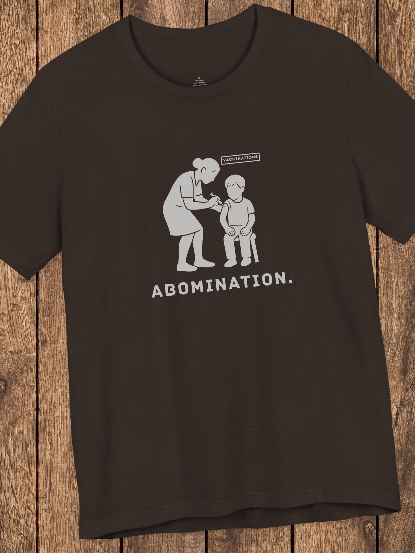 'Abomination.' Unisex T-Shirt, Anti-Vaccination Tee, Anti-Child Abuse Shirt, Crime Awareness Tee, Shirt for Righteous Christians