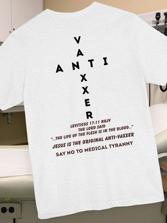 Anti-Vaxxer Short Sleeve Tee, Protest Shirt, Political Statement T-Shirt, Unisex Top for Activism, Slogan Tee for Freedom