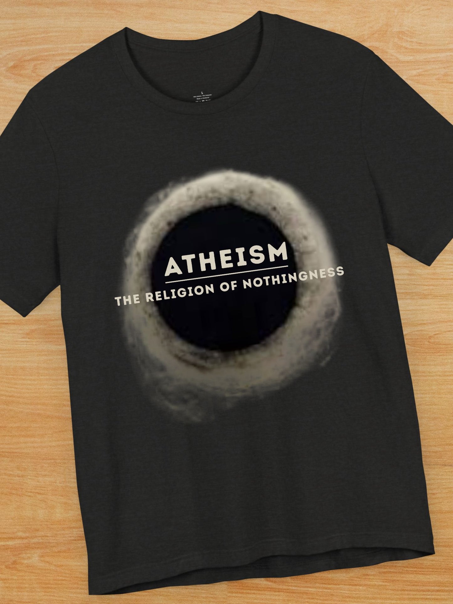 'Atheism, The Religion of Nothingness' Unisex T-Shirt, Anti-Atheist Tee