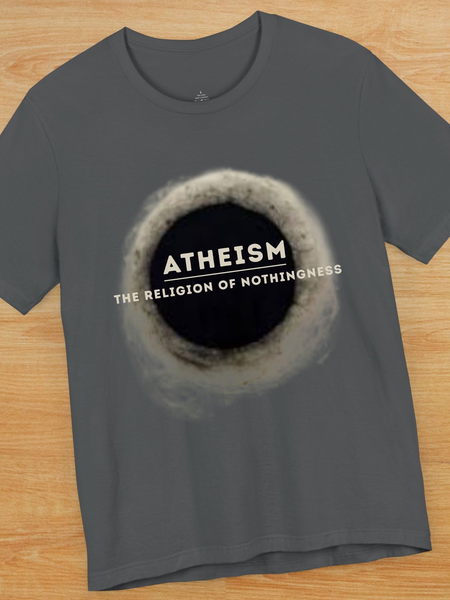 'Atheism, The Religion of Nothingness' Unisex T-Shirt, Anti-Atheist Tee