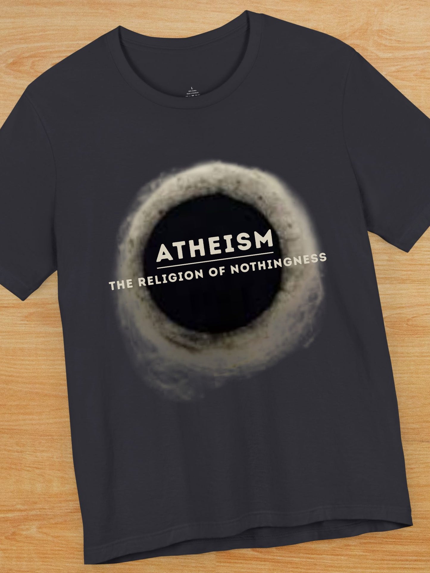 'Atheism, The Religion of Nothingness' Unisex T-Shirt, Anti-Atheist Tee