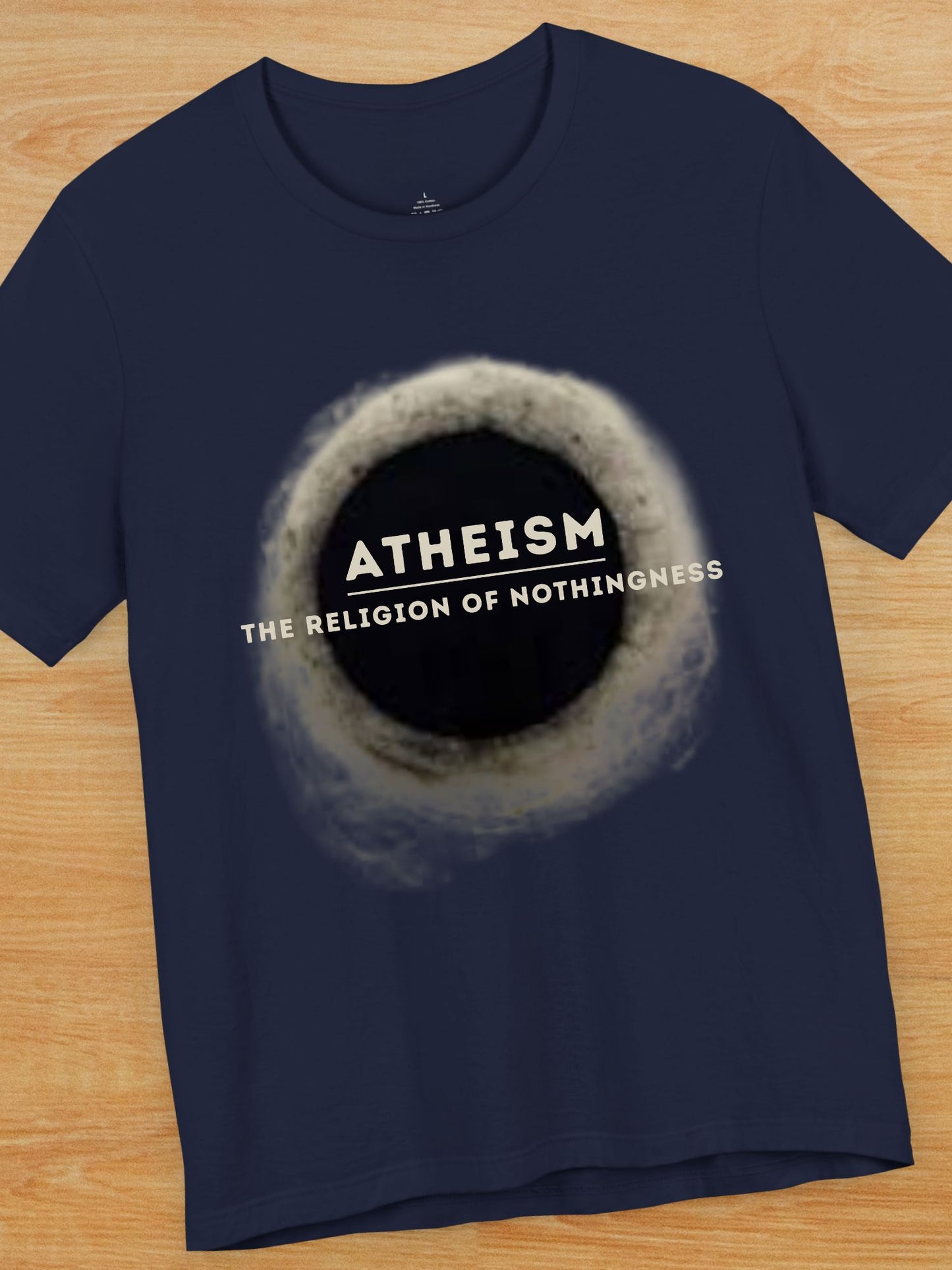 'Atheism, The Religion of Nothingness' Unisex T-Shirt, Anti-Atheist Tee