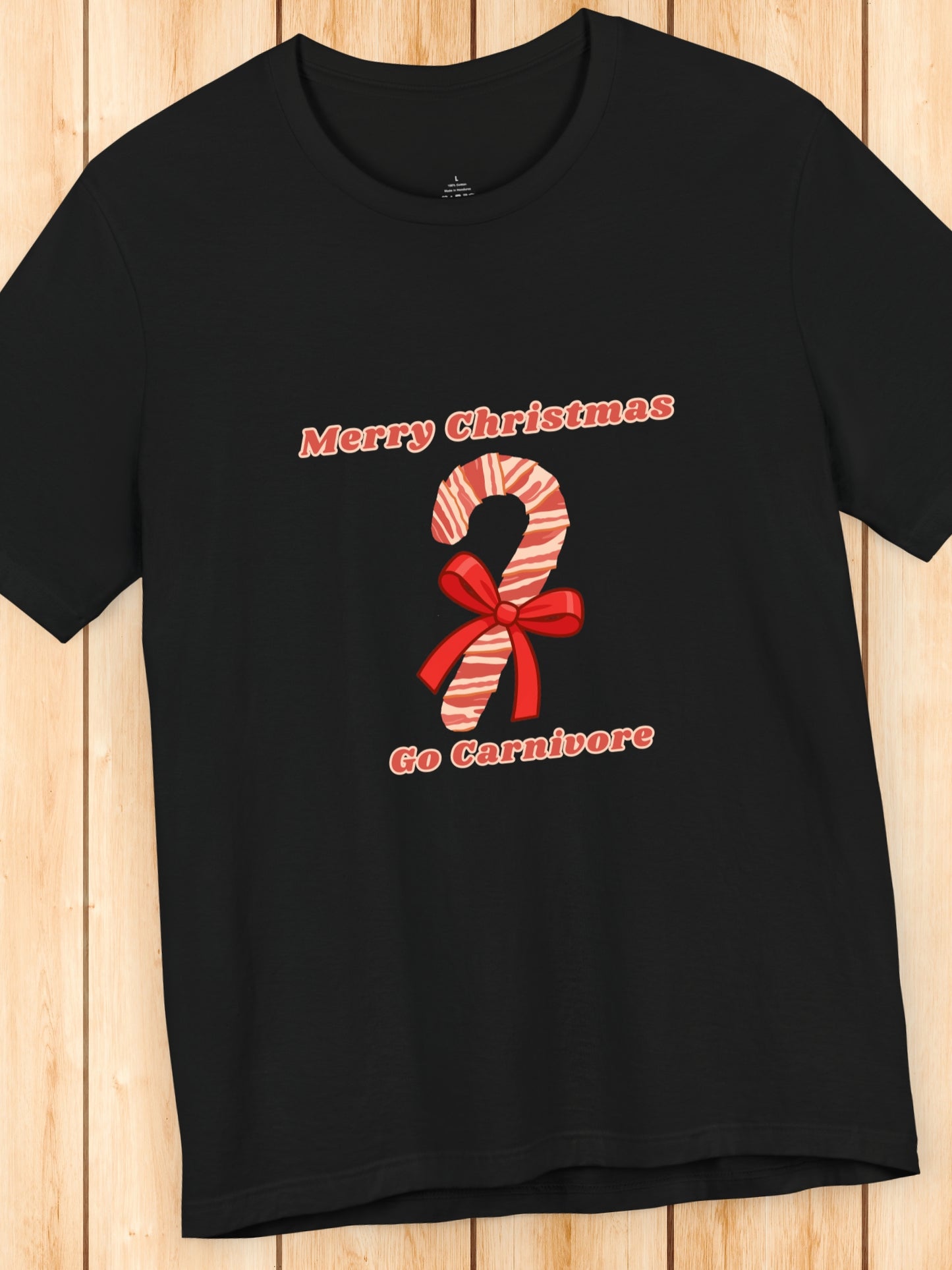'Merry Christmas, Go Carnivore' Bacon Wrapped Candy Cane Graphic Unisex T-Shirt, Carnivore Diet Apparel, Health and Wellness, Holiday Greetings