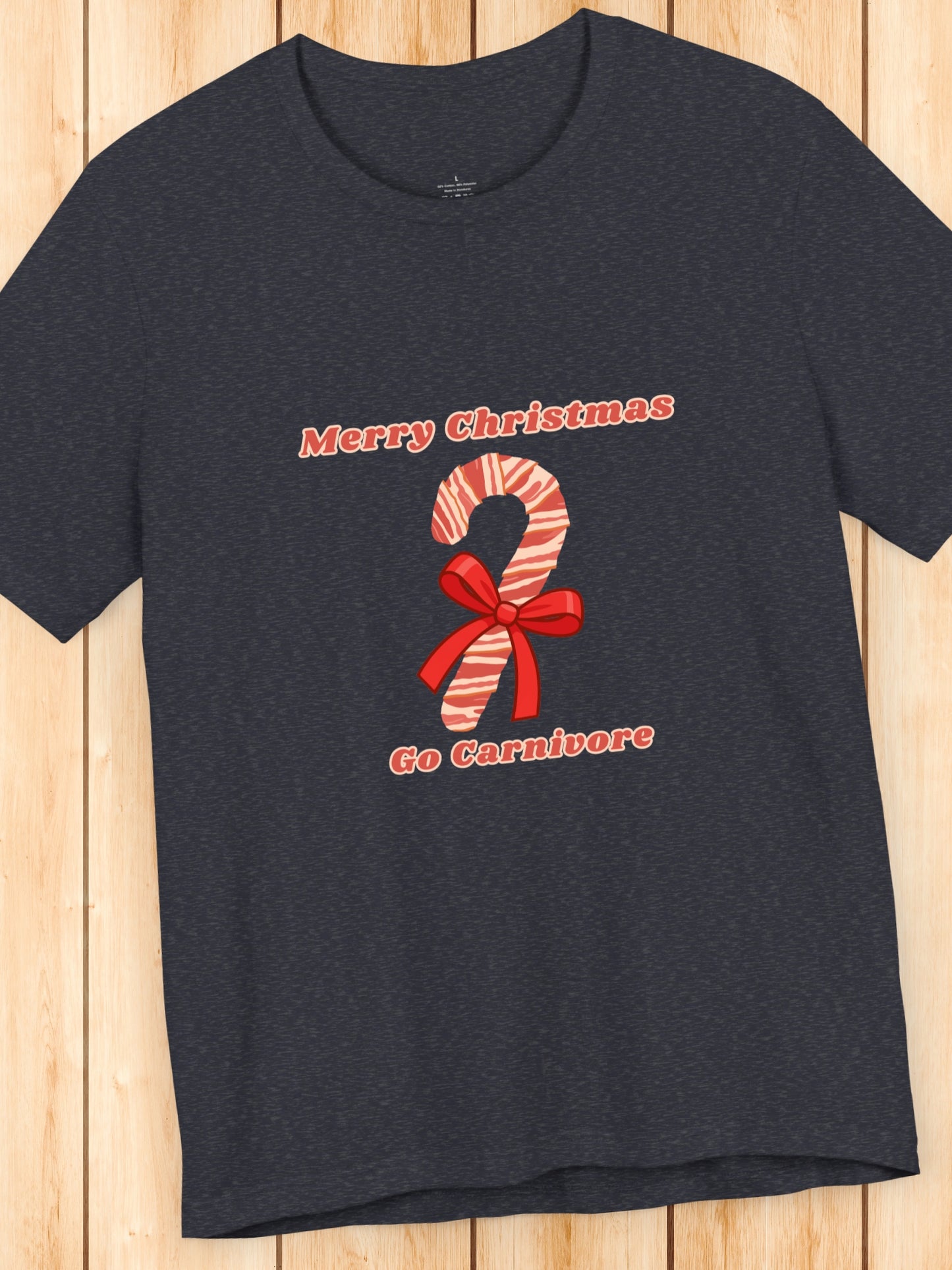 'Merry Christmas, Go Carnivore' Bacon Wrapped Candy Cane Graphic Unisex T-Shirt, Carnivore Diet Apparel, Health and Wellness, Holiday Greetings
