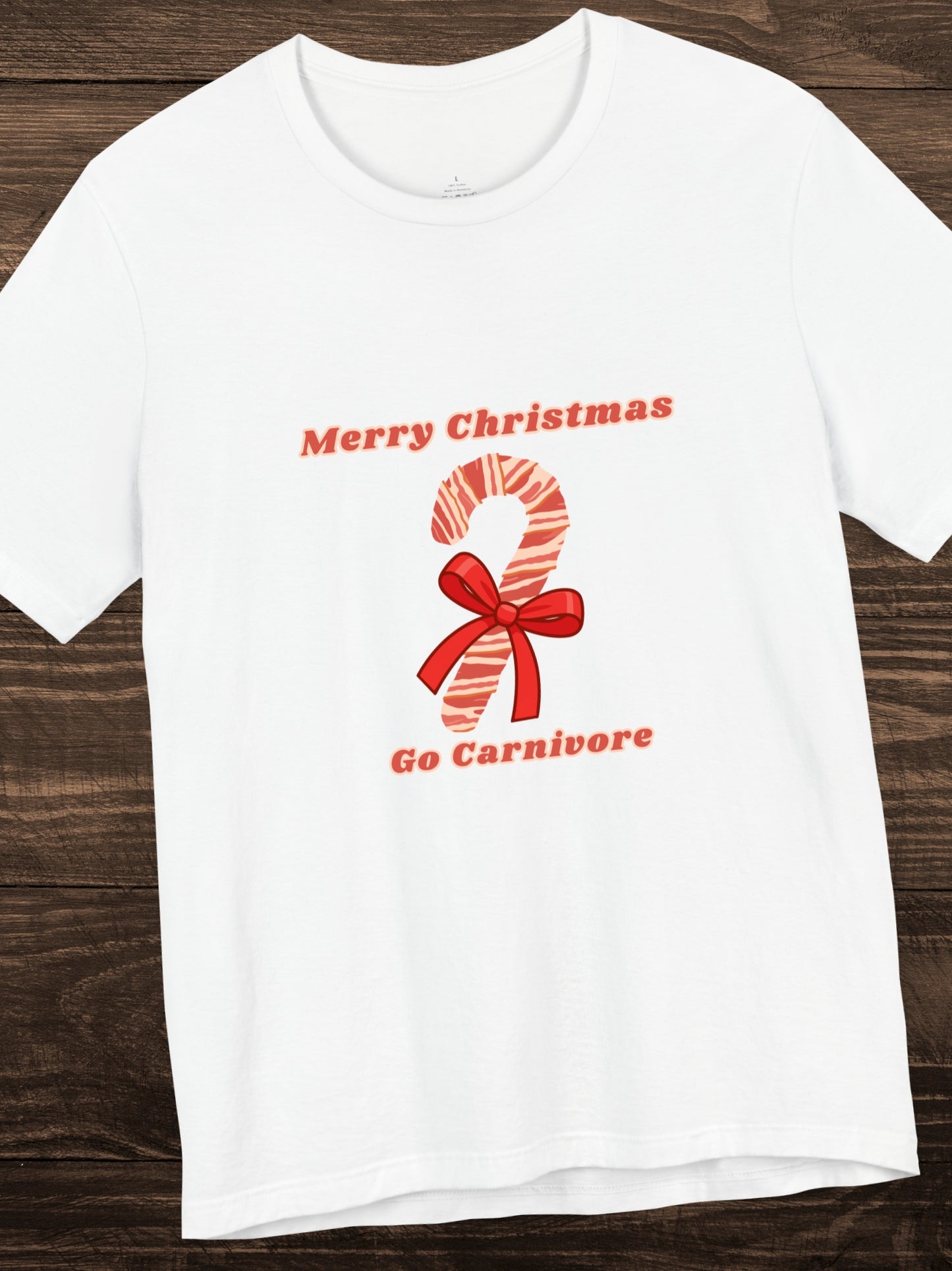 'Merry Christmas, Go Carnivore' Bacon Wrapped Candy Cane Graphic Unisex T-Shirt, Carnivore Diet Apparel, Health and Wellness, Holiday Greetings
