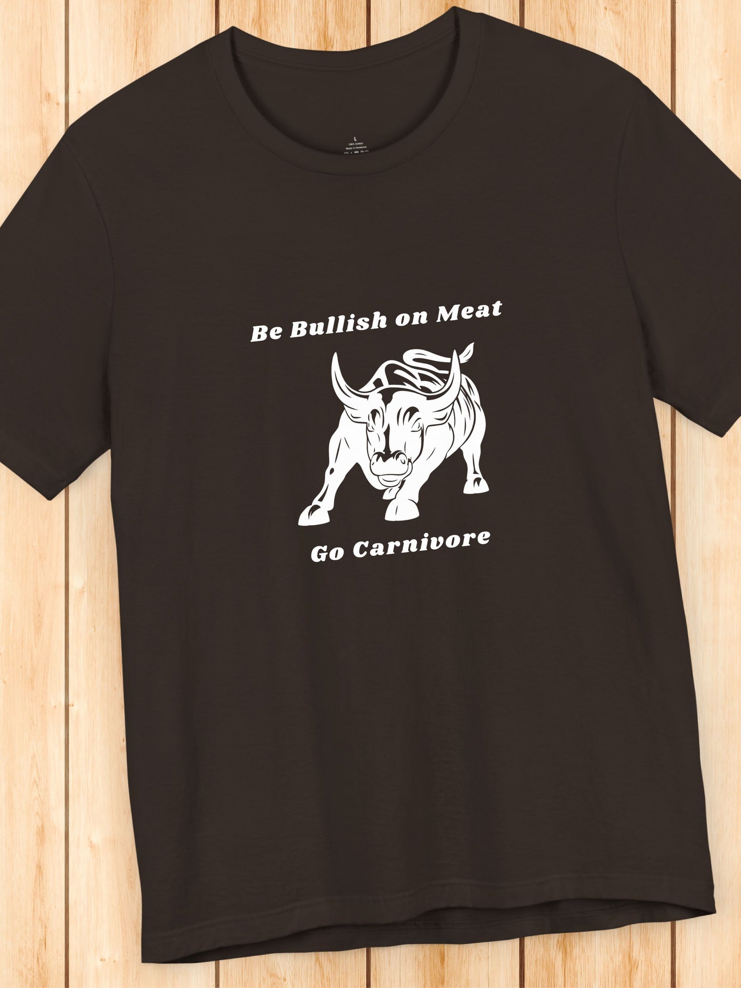 'Be Bullish on Meat, Go Carnivore' Wallstreet Bull Graphic Unisex T-Shirt, Meat Lover Tee, Carnivore Diet Apparel, BBQ Tee, Health and Wellness, Stock Traders