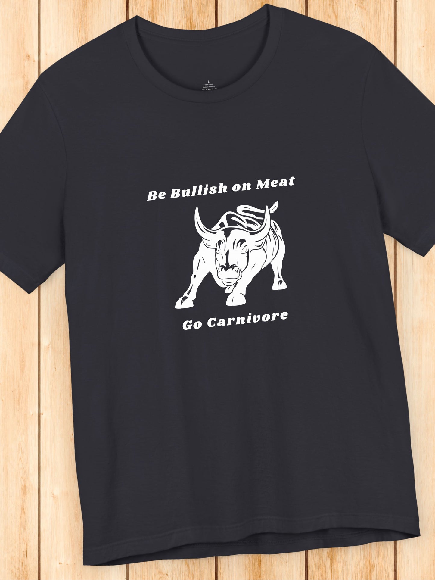 'Be Bullish on Meat, Go Carnivore' Wallstreet Bull Graphic Unisex T-Shirt, Meat Lover Tee, Carnivore Diet Apparel, BBQ Tee, Health and Wellness, Stock Traders