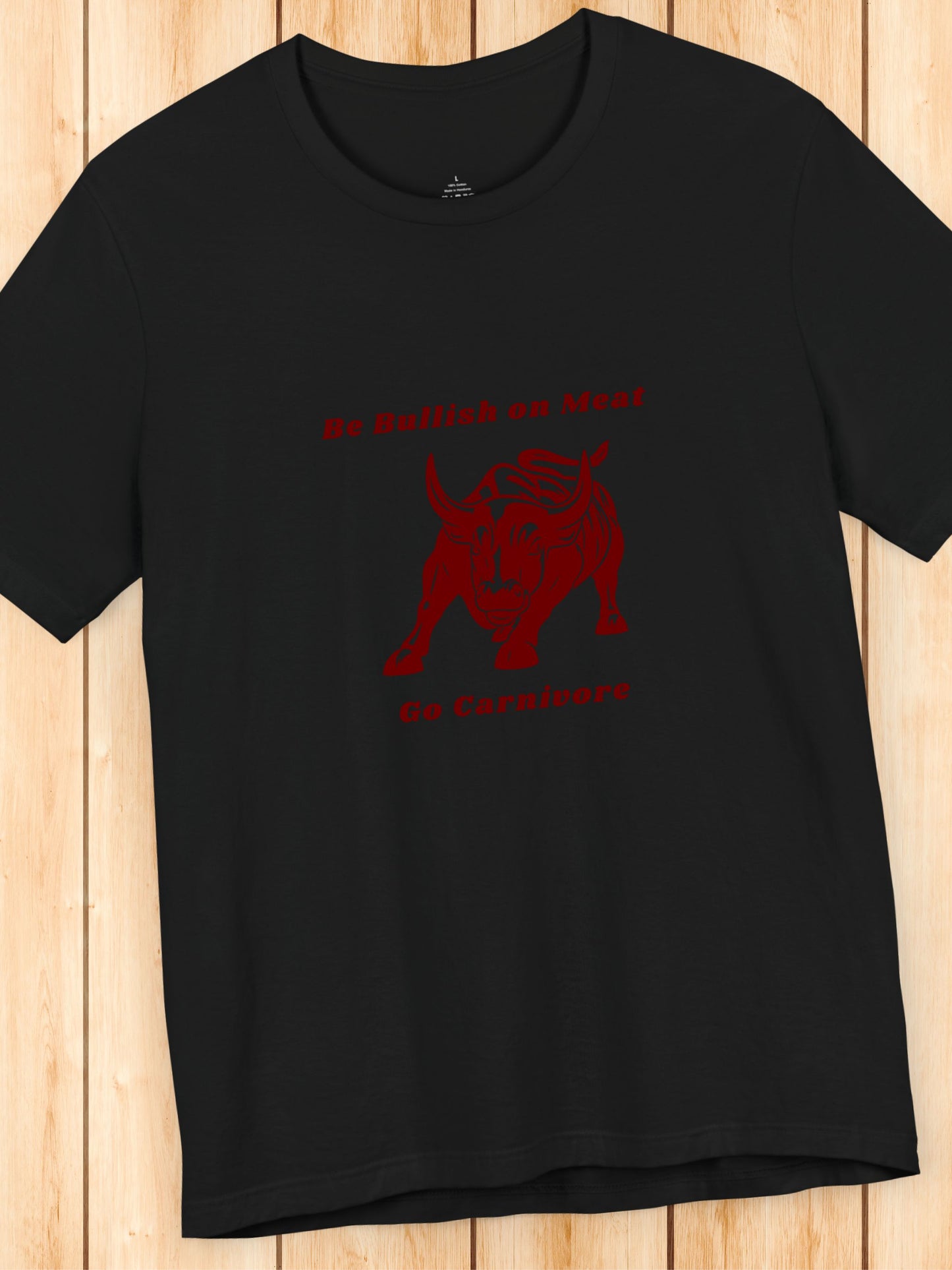 'Be Bullish on Meat, Go Carnivore' Wallstreet Bull Graphic Unisex T-Shirt, Meat Lover Tee, Carnivore Diet Apparel, BBQ Tee, Health and Wellness, Stock Traders