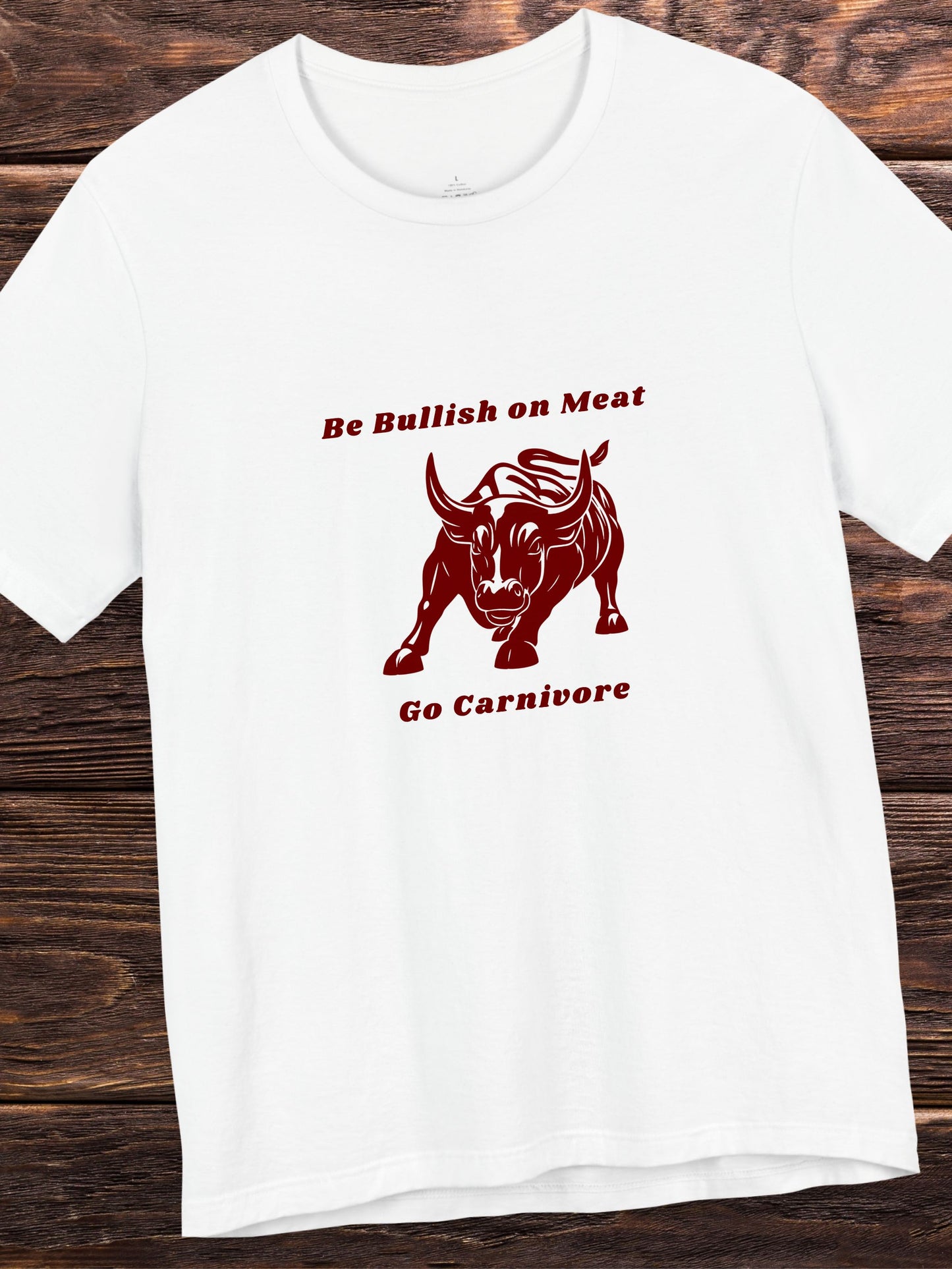 'Be Bullish on Meat, Go Carnivore' Wallstreet Bull Graphic Unisex T-Shirt, Meat Lover Tee, Carnivore Diet Apparel, BBQ Tee, Health and Wellness, Stock Traders