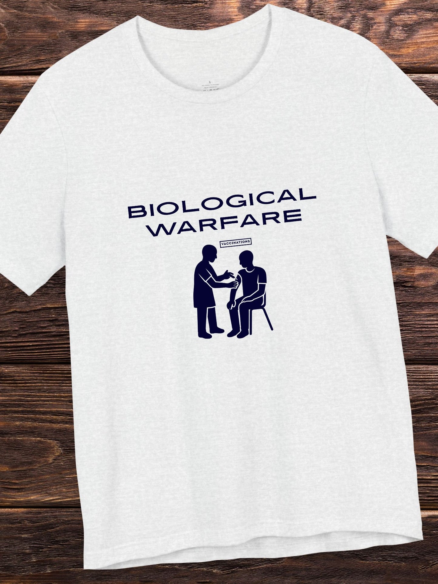 'Biological Warfare, Vaccinations' Graphic Unisex T-Shirt, Anti-Vaccination Apparel, Health and Wellness