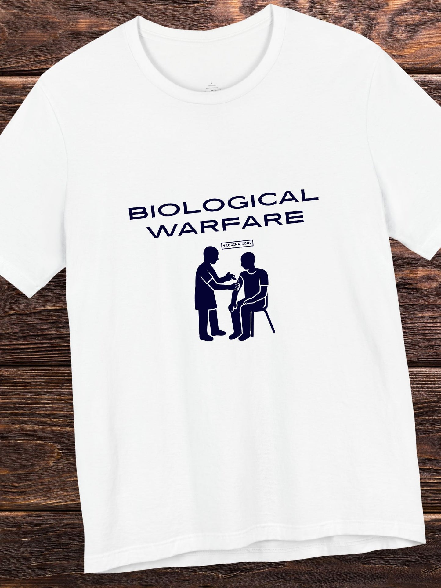 'Biological Warfare, Vaccinations' Graphic Unisex T-Shirt, Anti-Vaccination Apparel, Health and Wellness