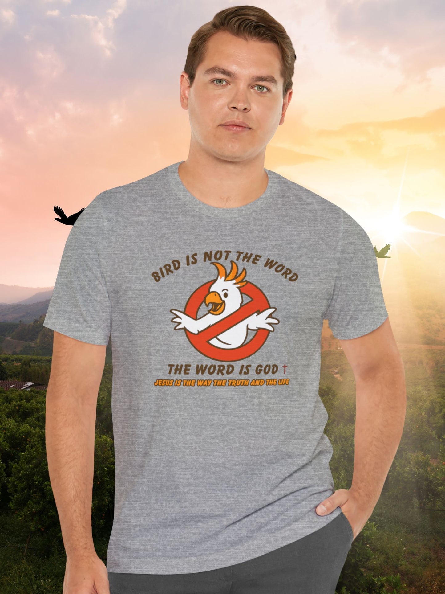 'Bird is not the Word, The Word is God' Unisex T-Shirt, Christian Apparel, Jesus Tee
