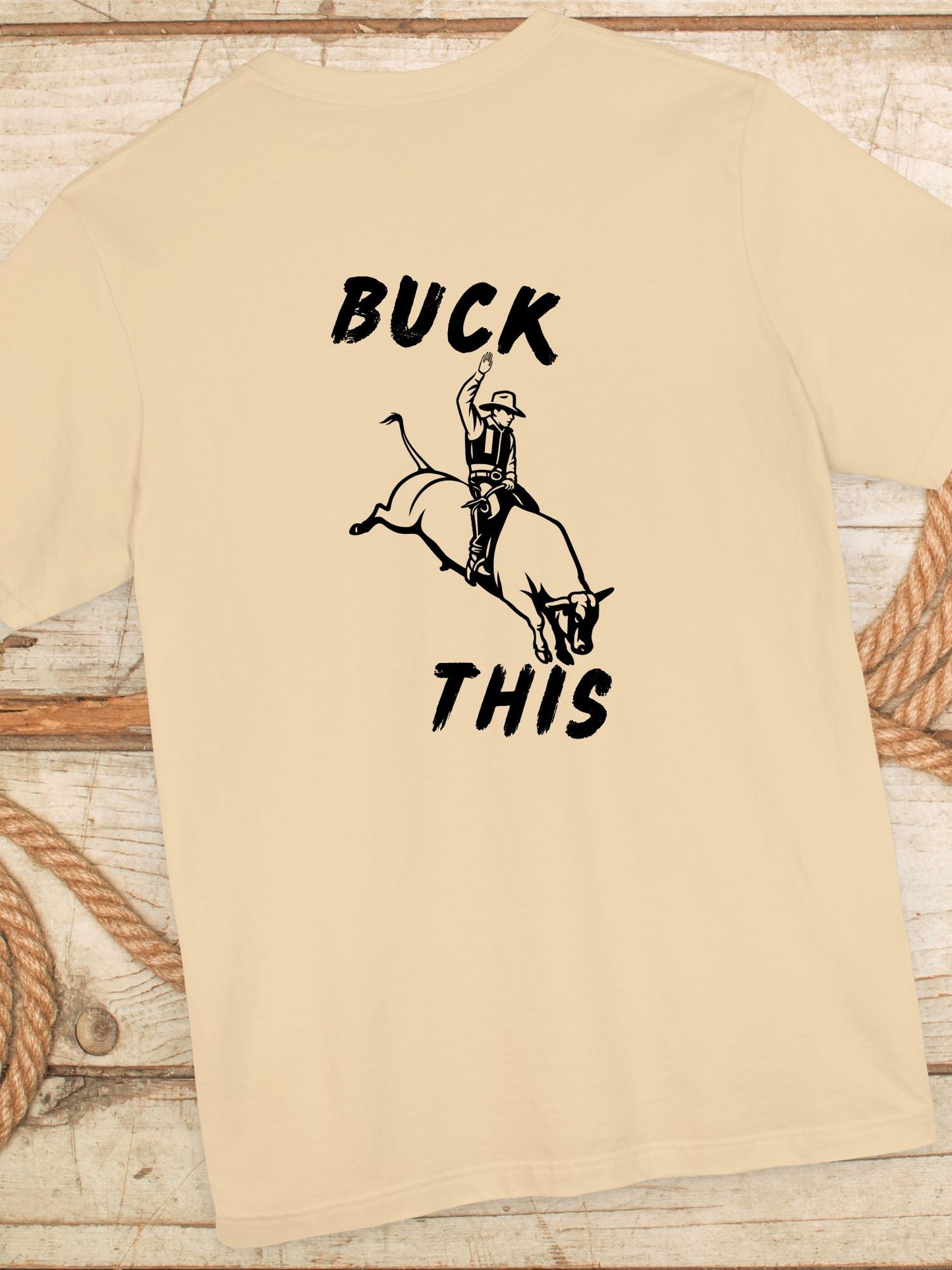 'Buck This' Rodeo Unisex T-Shirt, Rodeo Apparel, Cowboy Humor Tee
