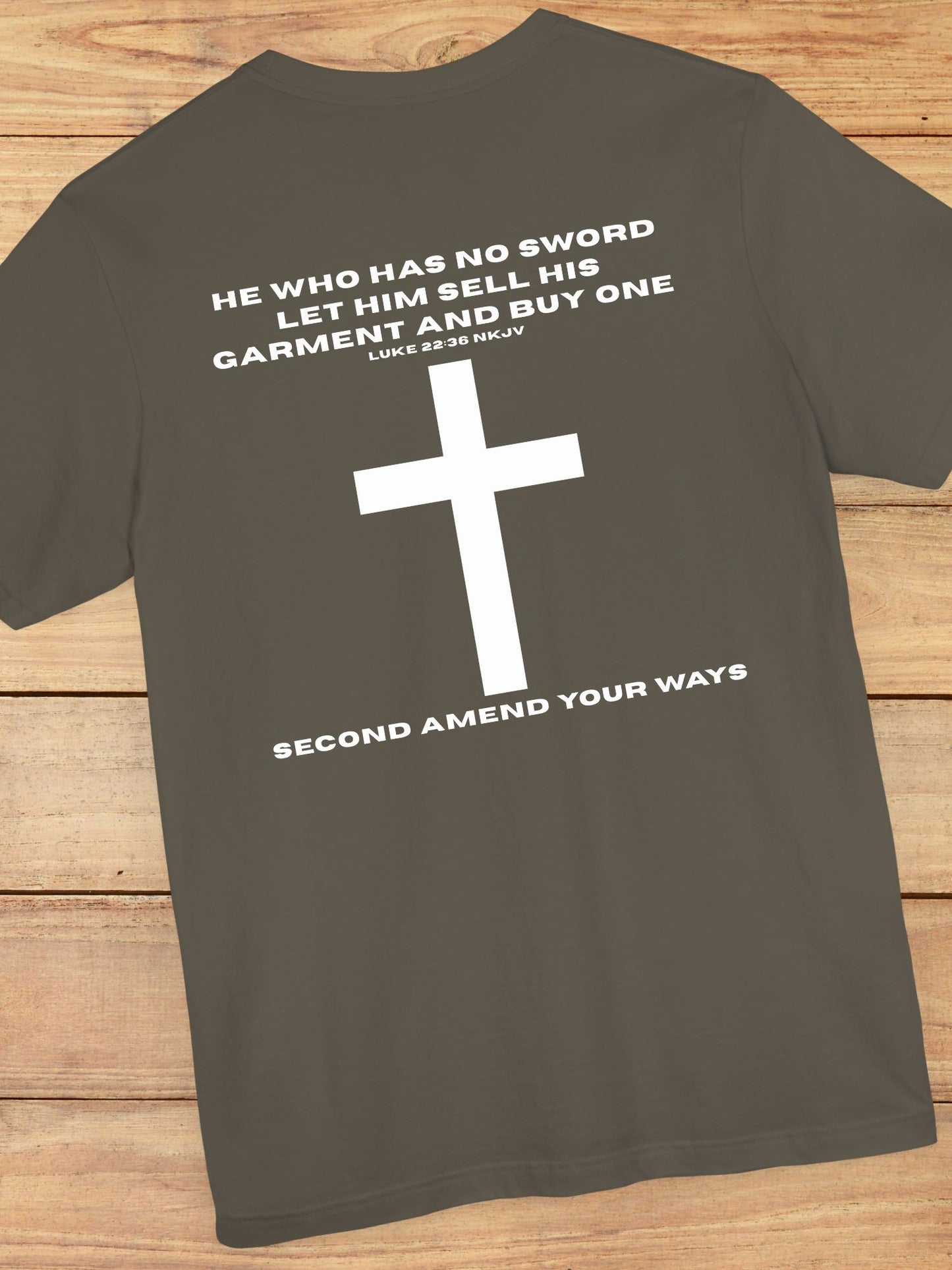 'He Who Has No Sword Let Him Sell His Garment and Buy One, Second Amend Your Ways' Cross Graphic Unisex T-Shirt, Christian Apparel, Bible Verse Tee, Jesus Quote
