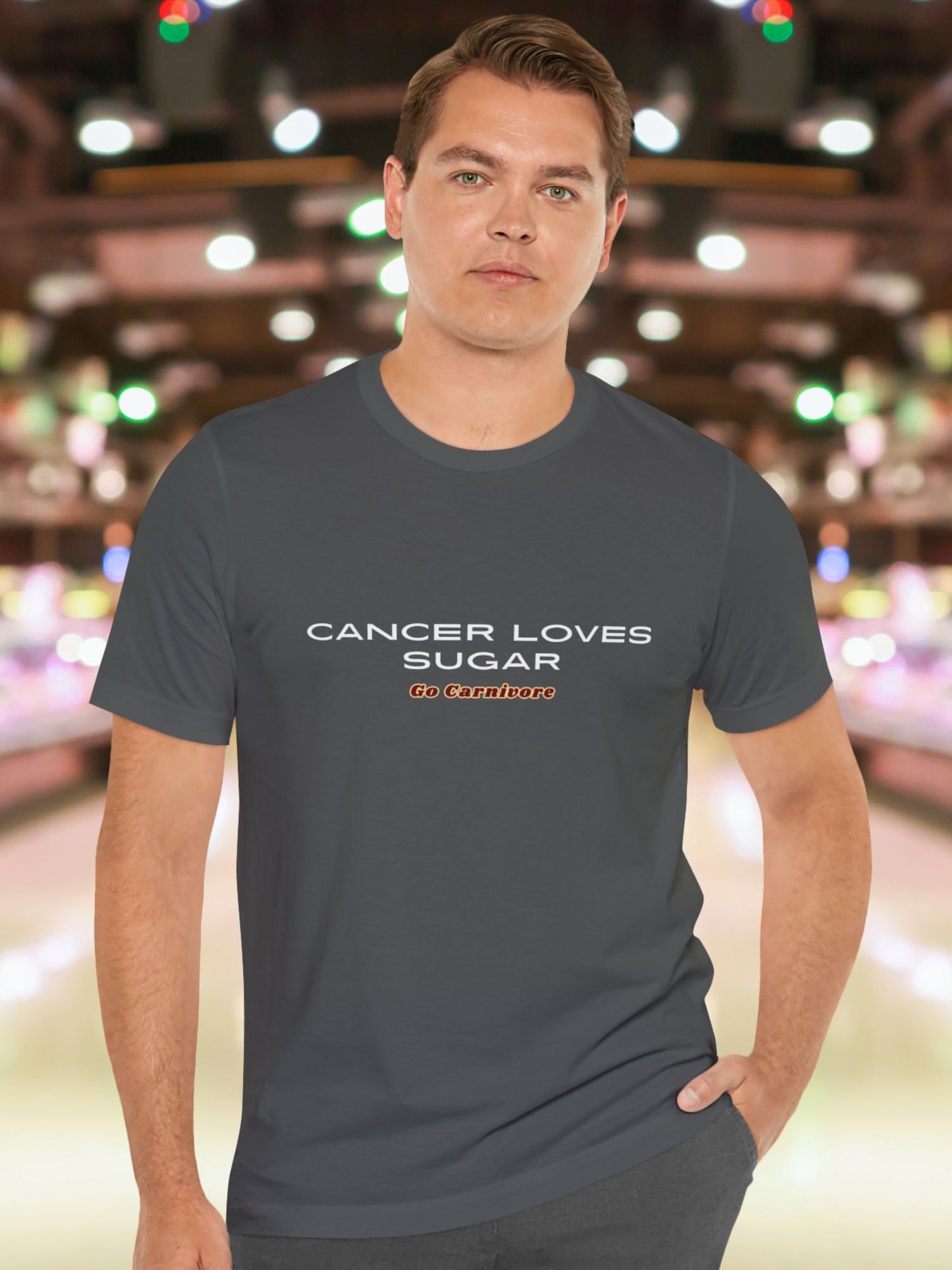 'Cancer Loves Sugar, Go Carnivore' Unisex T-Shirt, Health and Wellness, Carnivore Diet Apparel