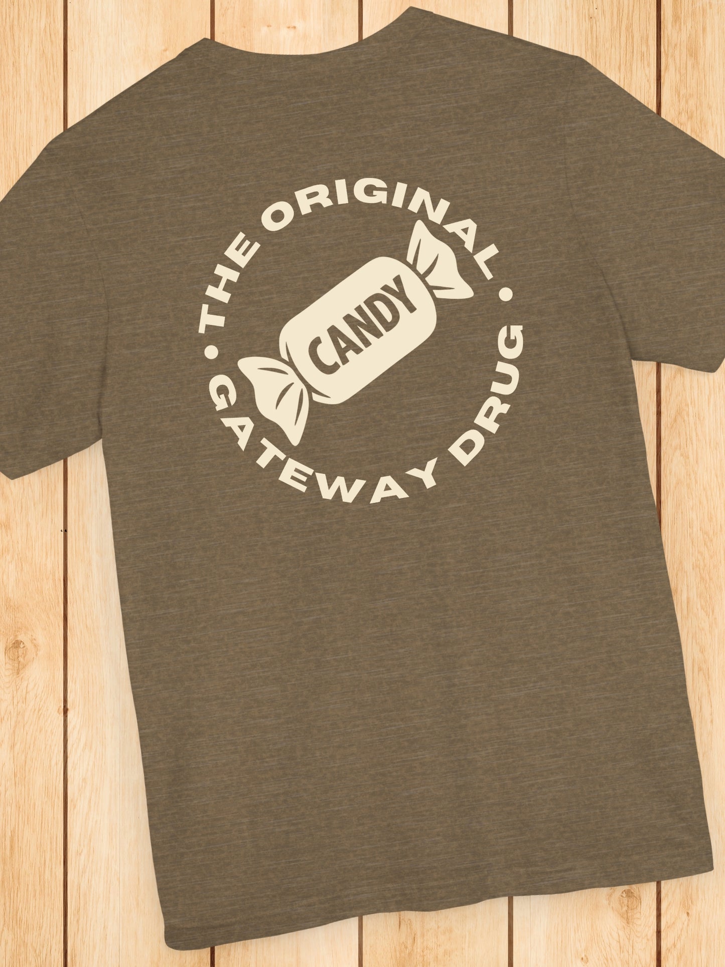 'Candy, The Original Gateway Drug' Candy Graphic Unisex T-Shirt, Anti-Candy Tee, Drug Awareness Tee, Heath Education Apparel