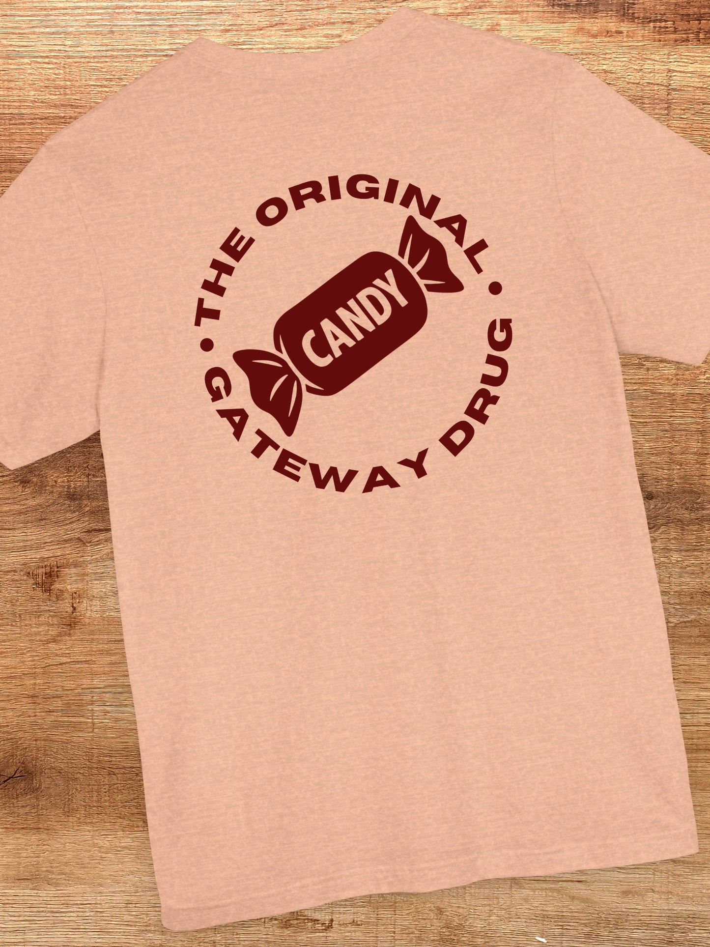 'Candy, The Original Gateway Drug' Candy Graphic Unisex T-Shirt, Anti-Candy Tee, Drug Awareness Tee, Heath Education Apparel
