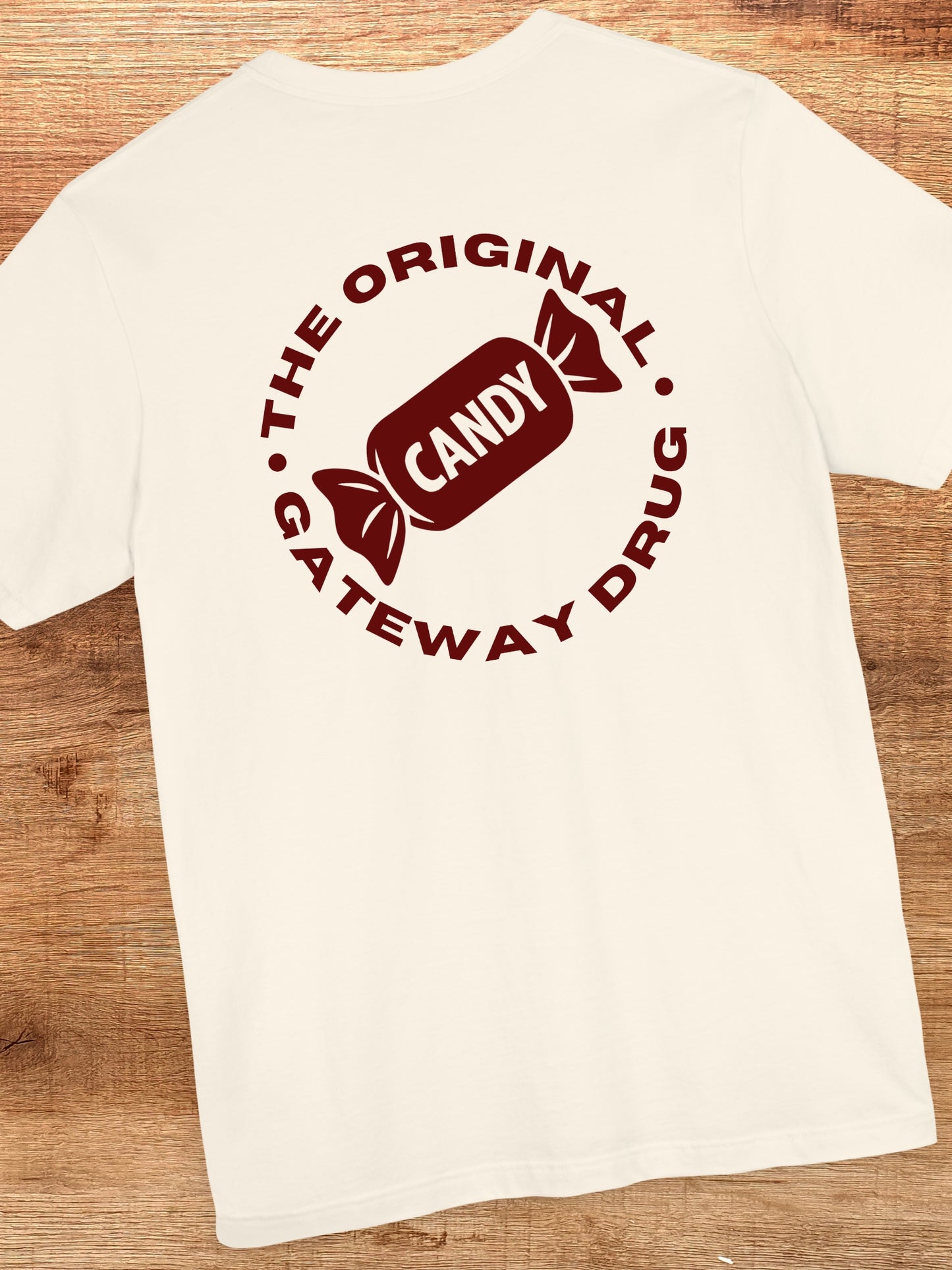 'Candy, The Original Gateway Drug' Candy Graphic Unisex T-Shirt, Anti-Candy Tee, Drug Awareness Tee, Heath Education Apparel