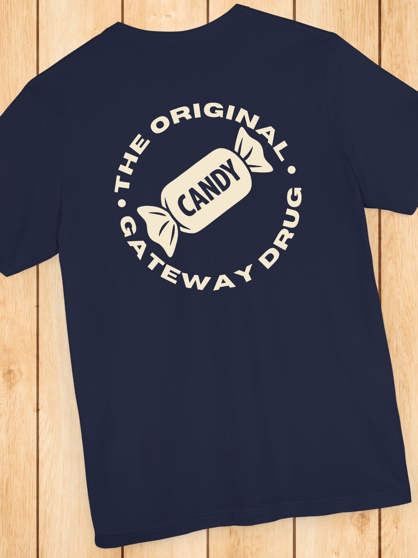 'Candy, The Original Gateway Drug' Candy Graphic Unisex T-Shirt, Anti-Candy Tee, Drug Awareness Tee, Heath Education Apparel