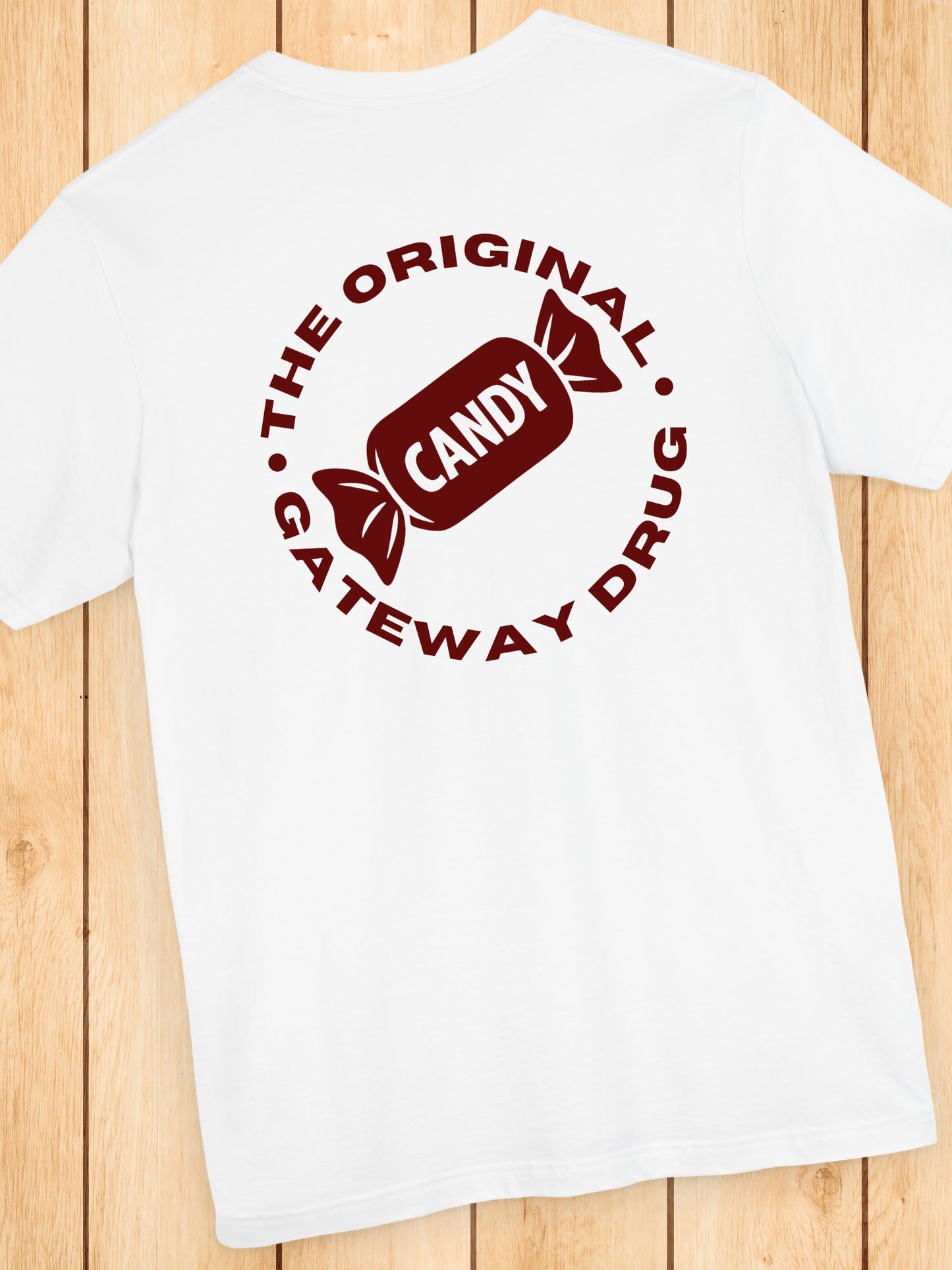 'Candy, The Original Gateway Drug' Candy Graphic Unisex T-Shirt, Anti-Candy Tee, Drug Awareness Tee, Heath Education Apparel