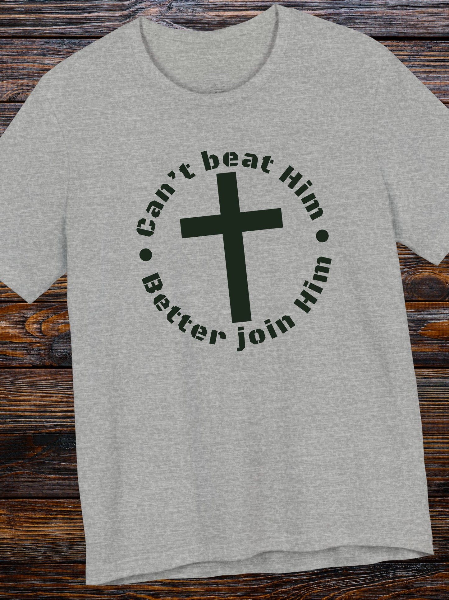 'Can't beat Him, Better Join Him' Cross Graphic Unisex T-Shirt, Christian Apparel, Jesus Tee