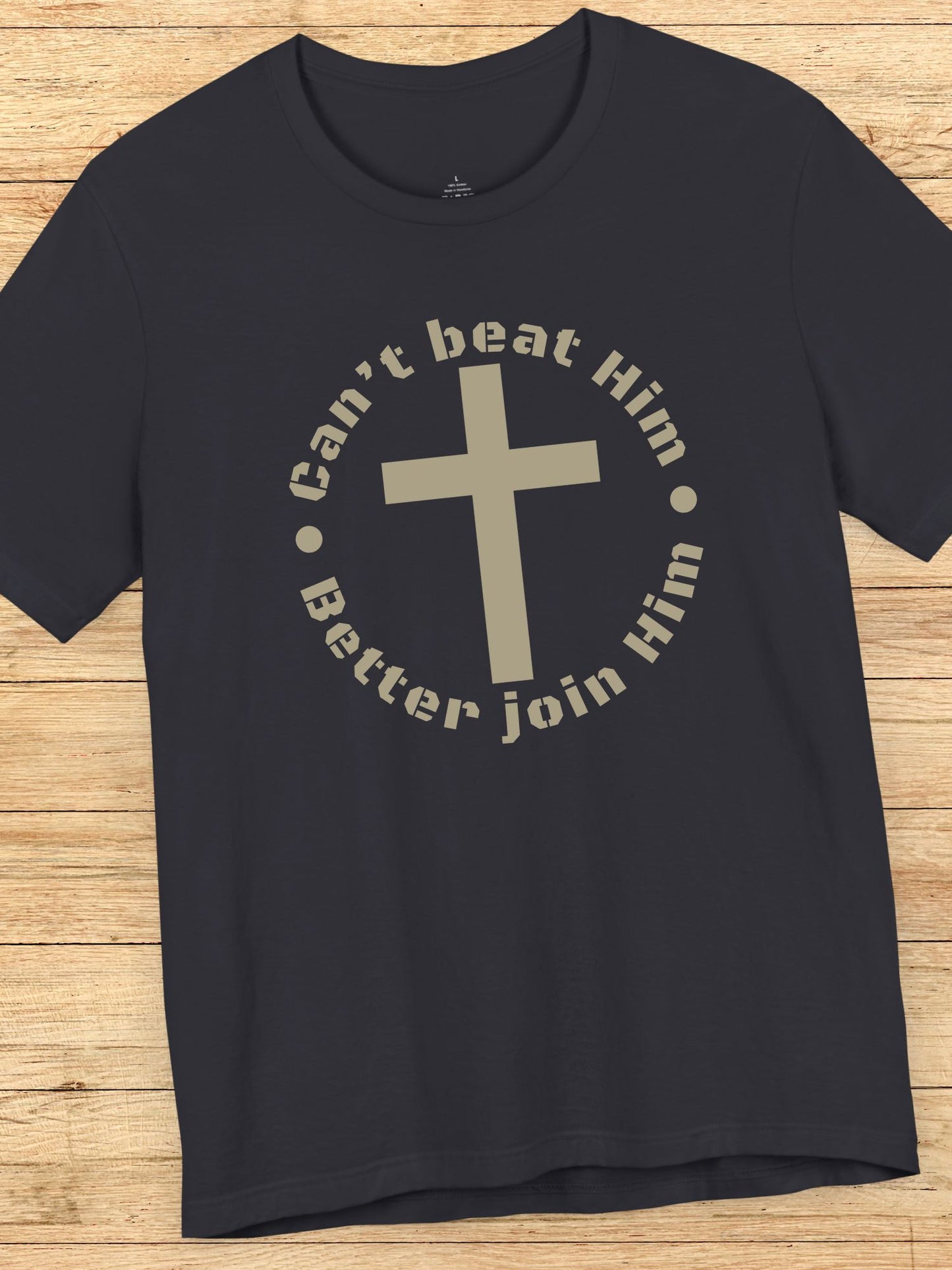 'Can't beat Him, Better Join Him' Cross Graphic Unisex T-Shirt, Christian Apparel, Jesus Tee