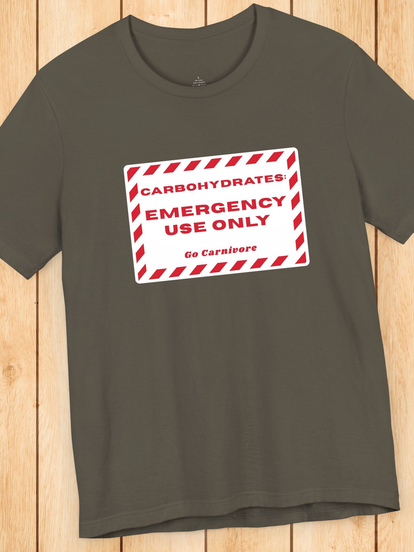 'Carbohydrates: Emergency Use Only, Go Carnivore' Unisex T-Shirt, Carnivore Diet Apparel, Health and Wellness