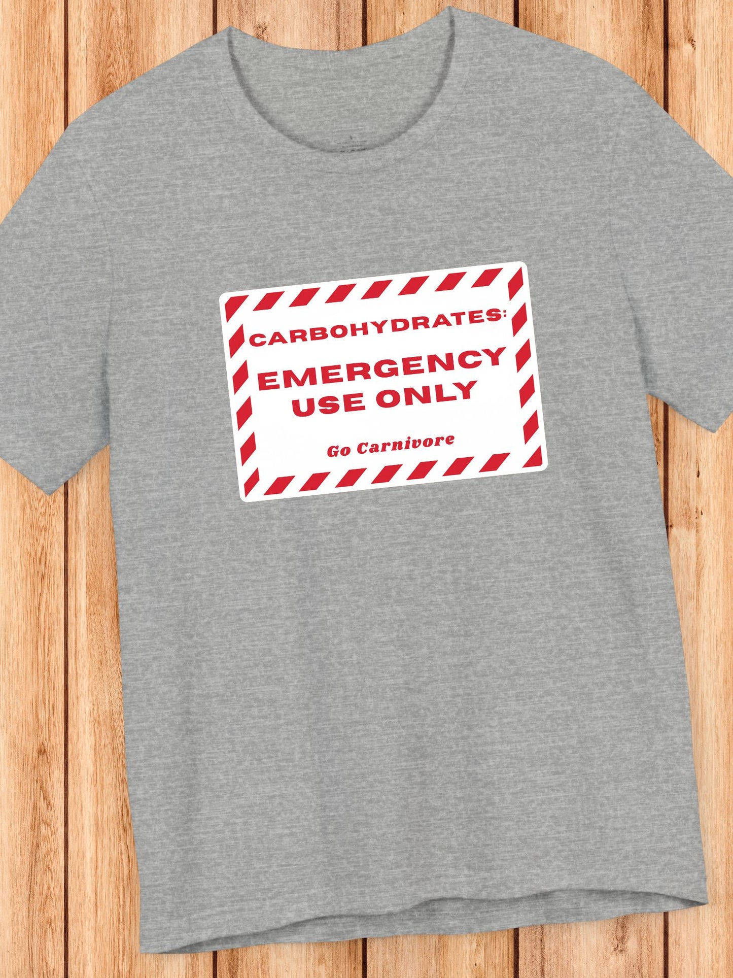 'Carbohydrates: Emergency Use Only, Go Carnivore' Unisex T-Shirt, Carnivore Diet Apparel, Health and Wellness