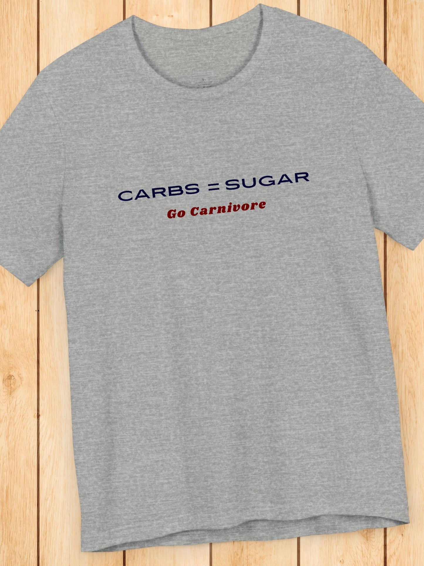 'Carbs = Sugar, Go Carnivore' Unisex T-Shirt, Carnivore Diet Apparel, Health and Wellness
