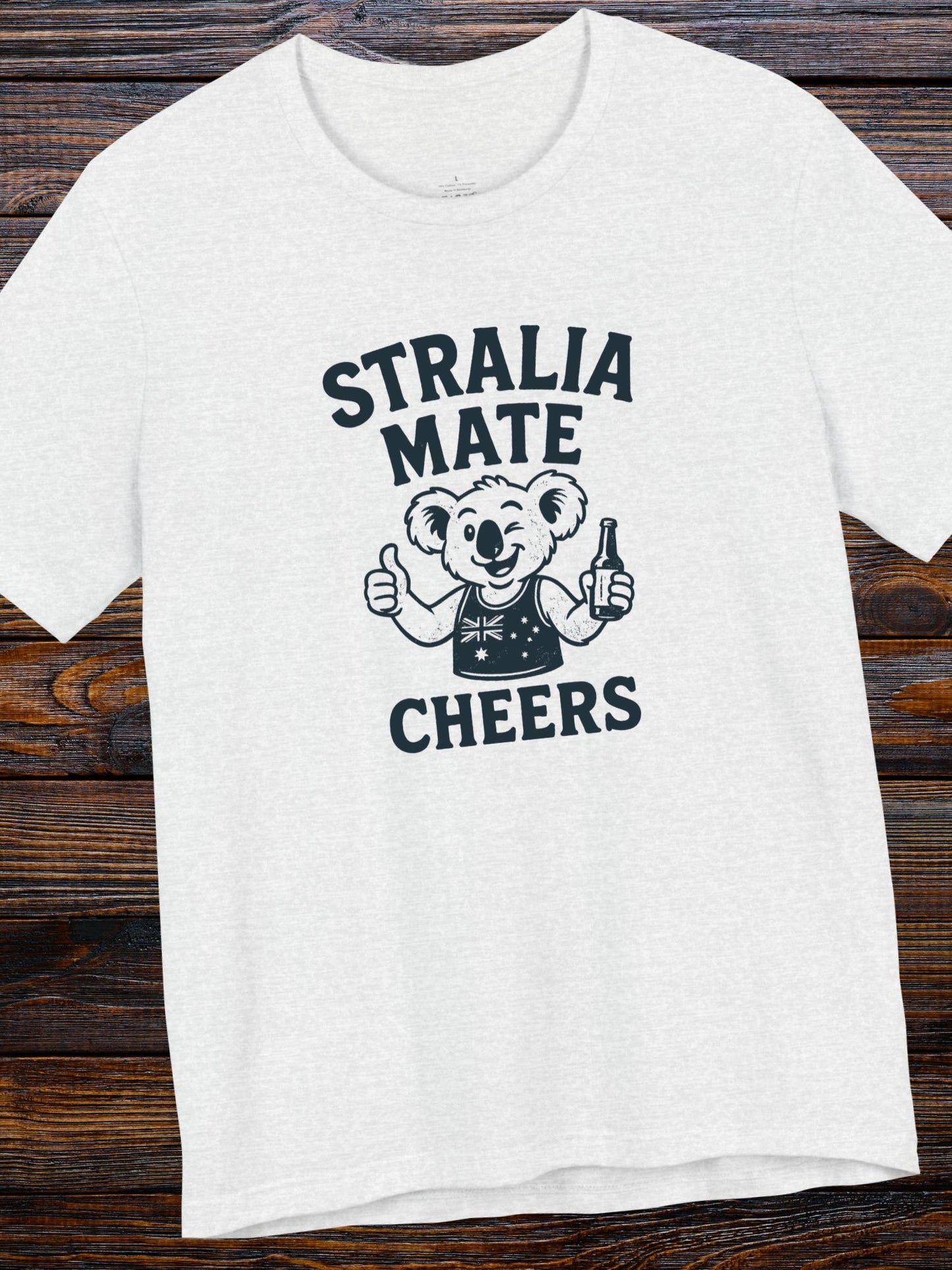 'Stralia Mate, Cheers' Koala Graphic T-Shirt, Australian Celebration Tee, Unisex Tee, Gift for Travelers, Summer Casual Wear, Australia Day, Fun Souvenir