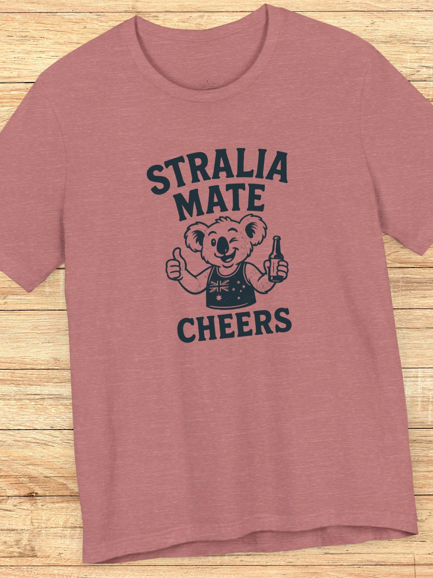 'Stralia Mate, Cheers' Koala Graphic T-Shirt, Australian Celebration Tee, Unisex Tee, Gift for Travelers, Summer Casual Wear, Australia Day, Fun Souvenir