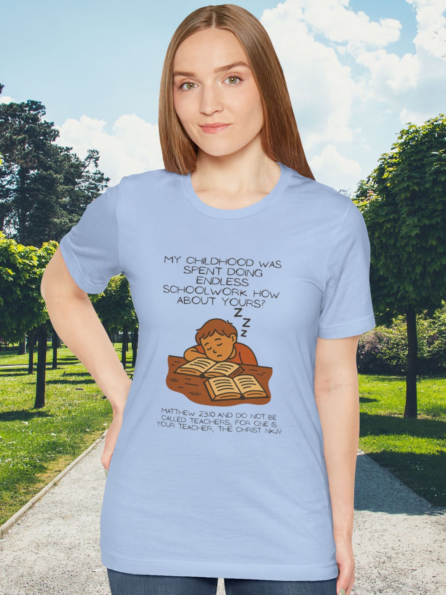 Childhood of Endless Homework T-shirt, Christian Tee