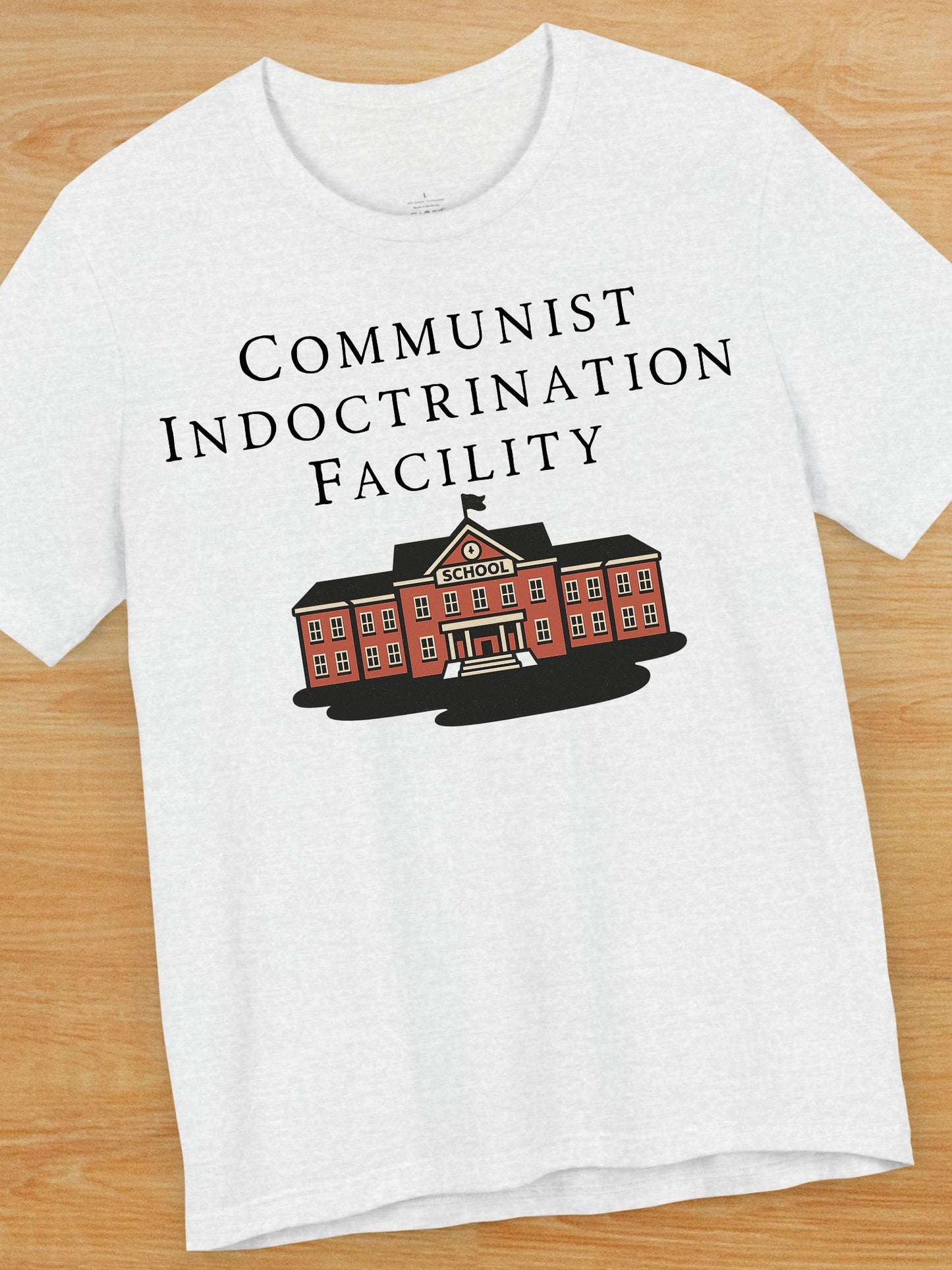 "Communist Indoctrination Facility" Unisex T-Shirt