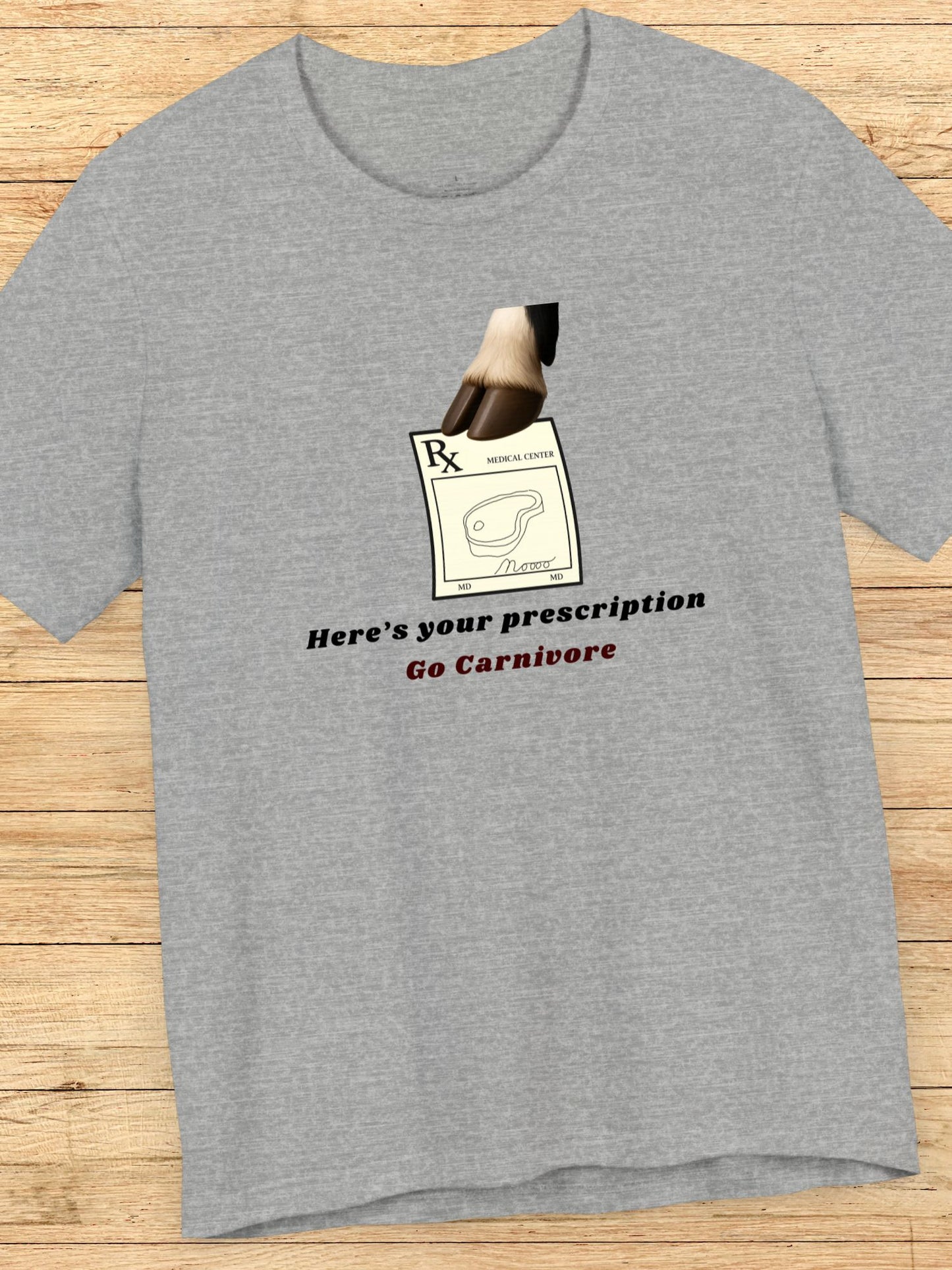 'Here's Your Prescription, Go Carnivore' Cow Prescription Graphic Unisex T-Shirt, Carnivore Diet Apparel, Anti-Vegan Wear, Health and Wellness Tee