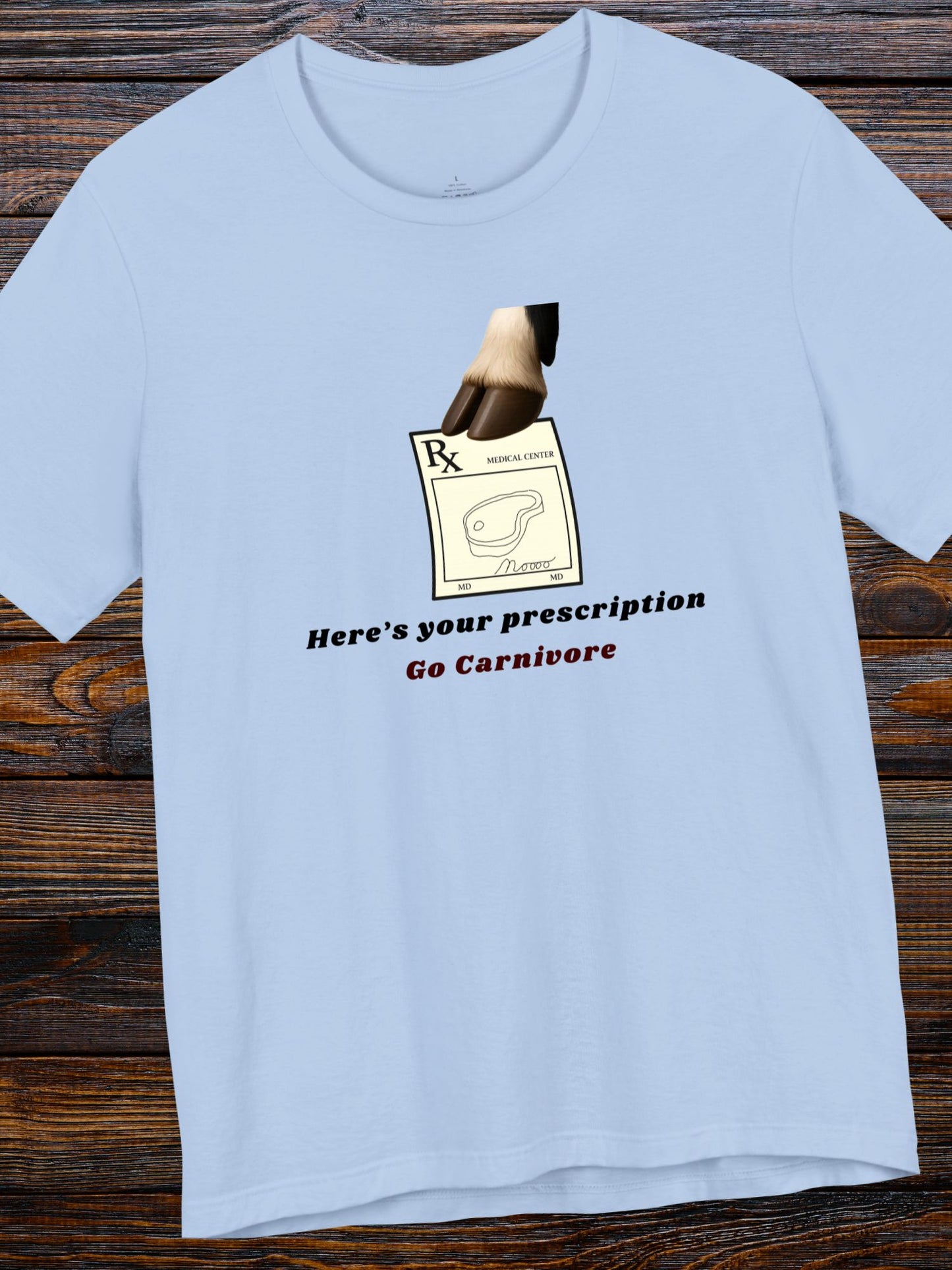 'Here's Your Prescription, Go Carnivore' Cow Prescription Graphic Unisex T-Shirt, Carnivore Diet Apparel, Anti-Vegan Wear, Health and Wellness Tee