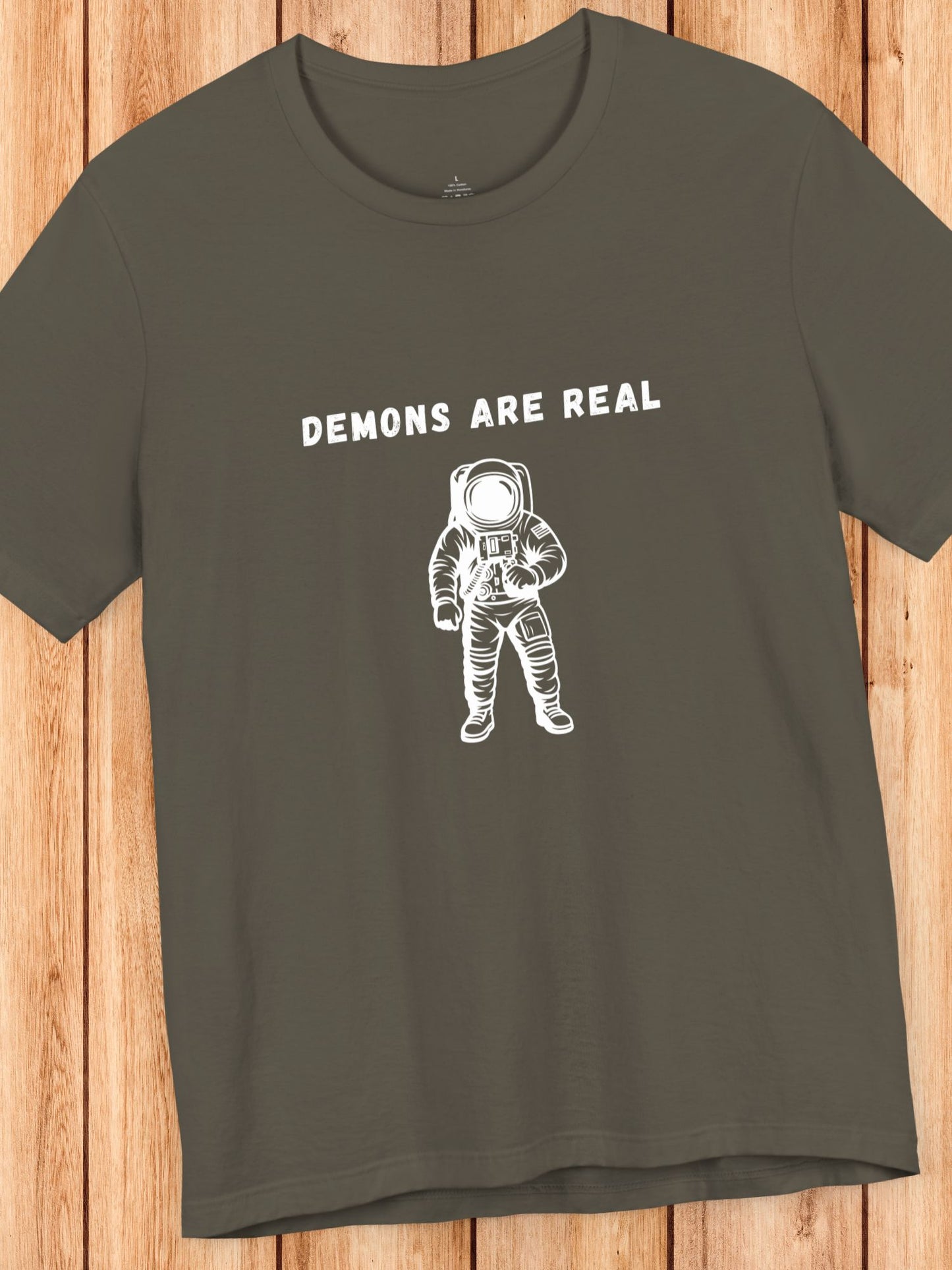'Demons are Real' Astronaut Graphic Unisex T-Shirt, Flat Earth, Biblical Truth, Firmament, Jesus is the Truth, Space is a lie