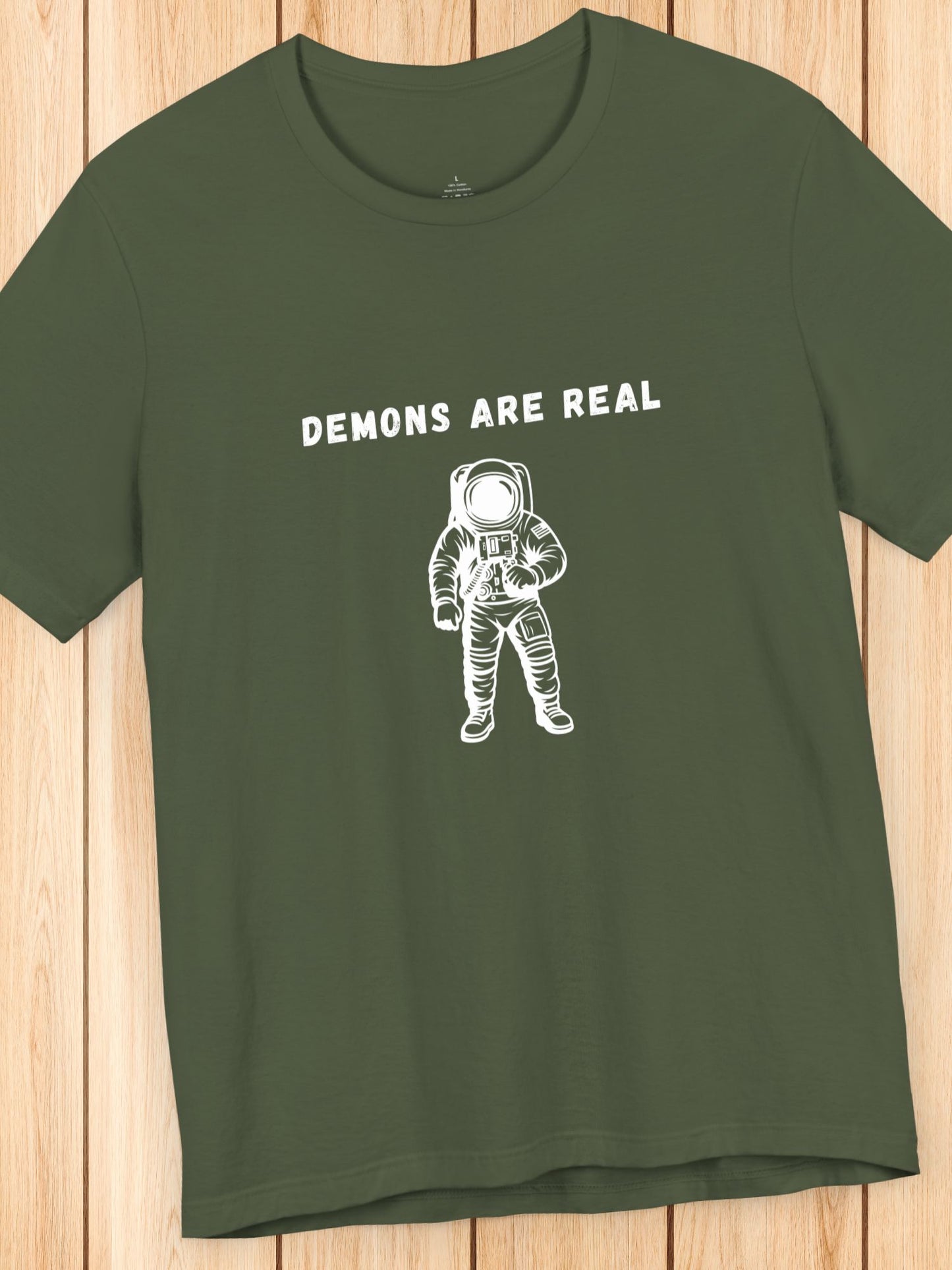 'Demons are Real' Astronaut Graphic Unisex T-Shirt, Flat Earth, Biblical Truth, Firmament, Jesus is the Truth, Space is a lie