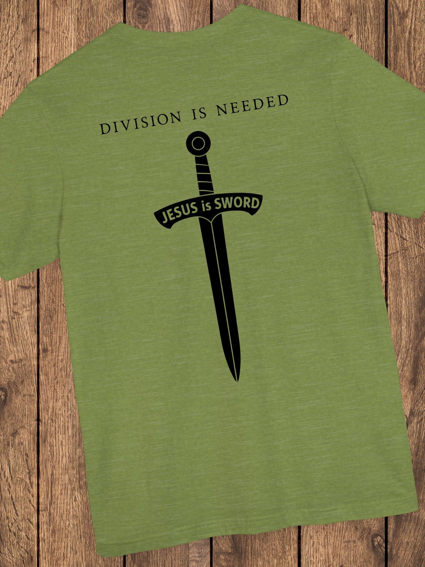'Division is Needed, Jesus is Sword' Unisex T-Shirt, Christian Apparel, Jesus Tee
