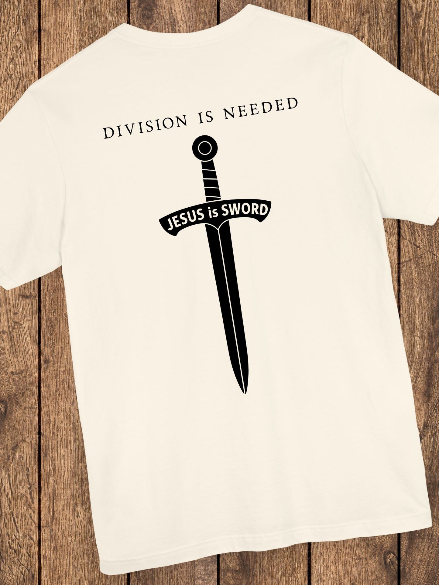 'Division is Needed, Jesus is Sword' Unisex T-Shirt, Christian Apparel, Jesus Tee