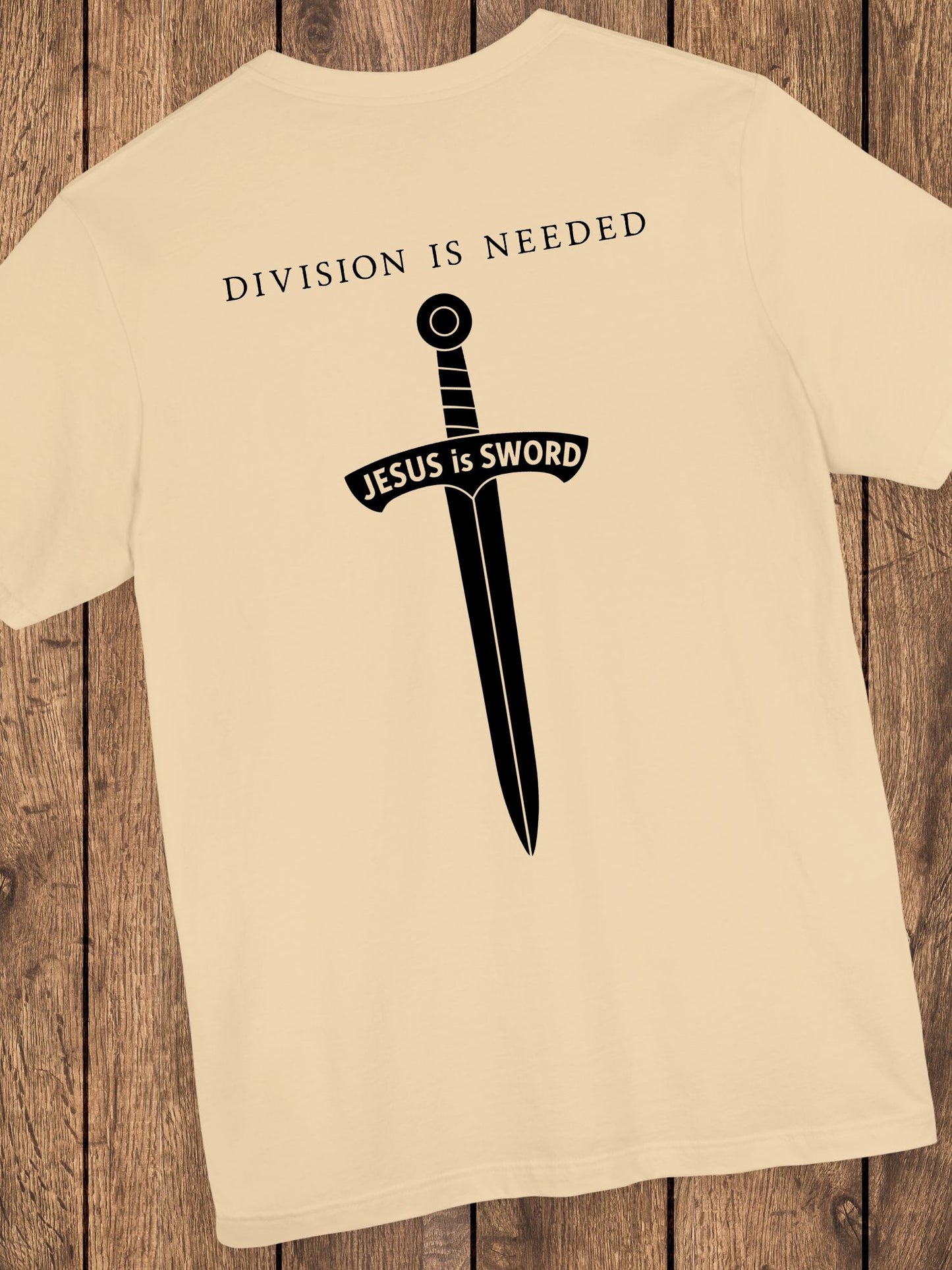 'Division is Needed, Jesus is Sword' Unisex T-Shirt, Christian Apparel, Jesus Tee