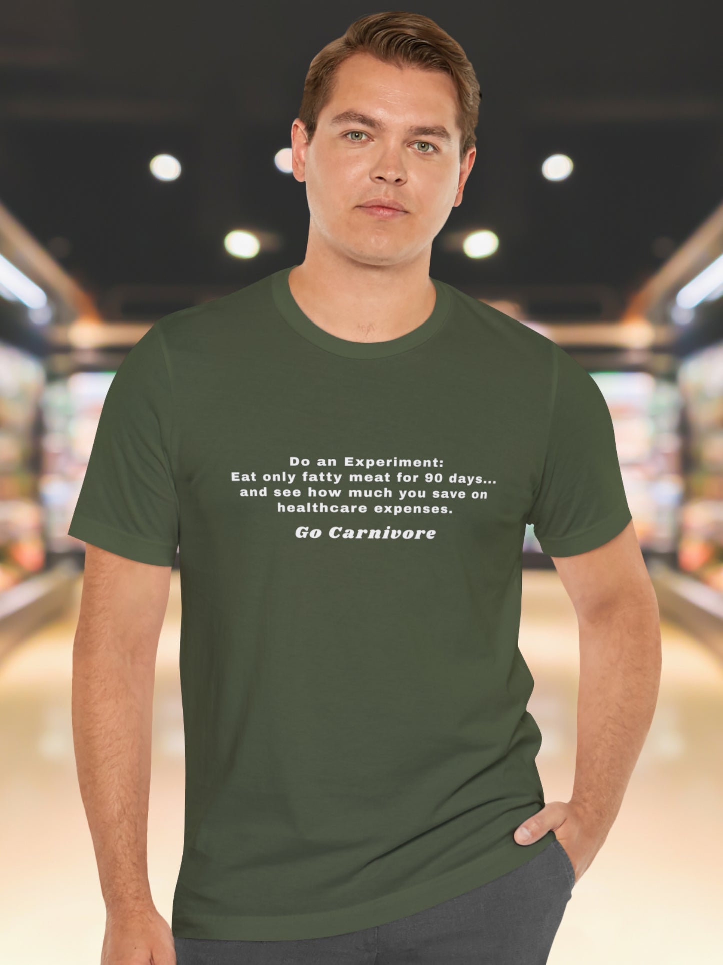 'Do an Experiment: Eat only fatty meat for 90 days... and see how much you save on healthcare expenses. Go Carnivore' Unisex T-Shirt, Carnivore Diet Apparel, Health and Wellness