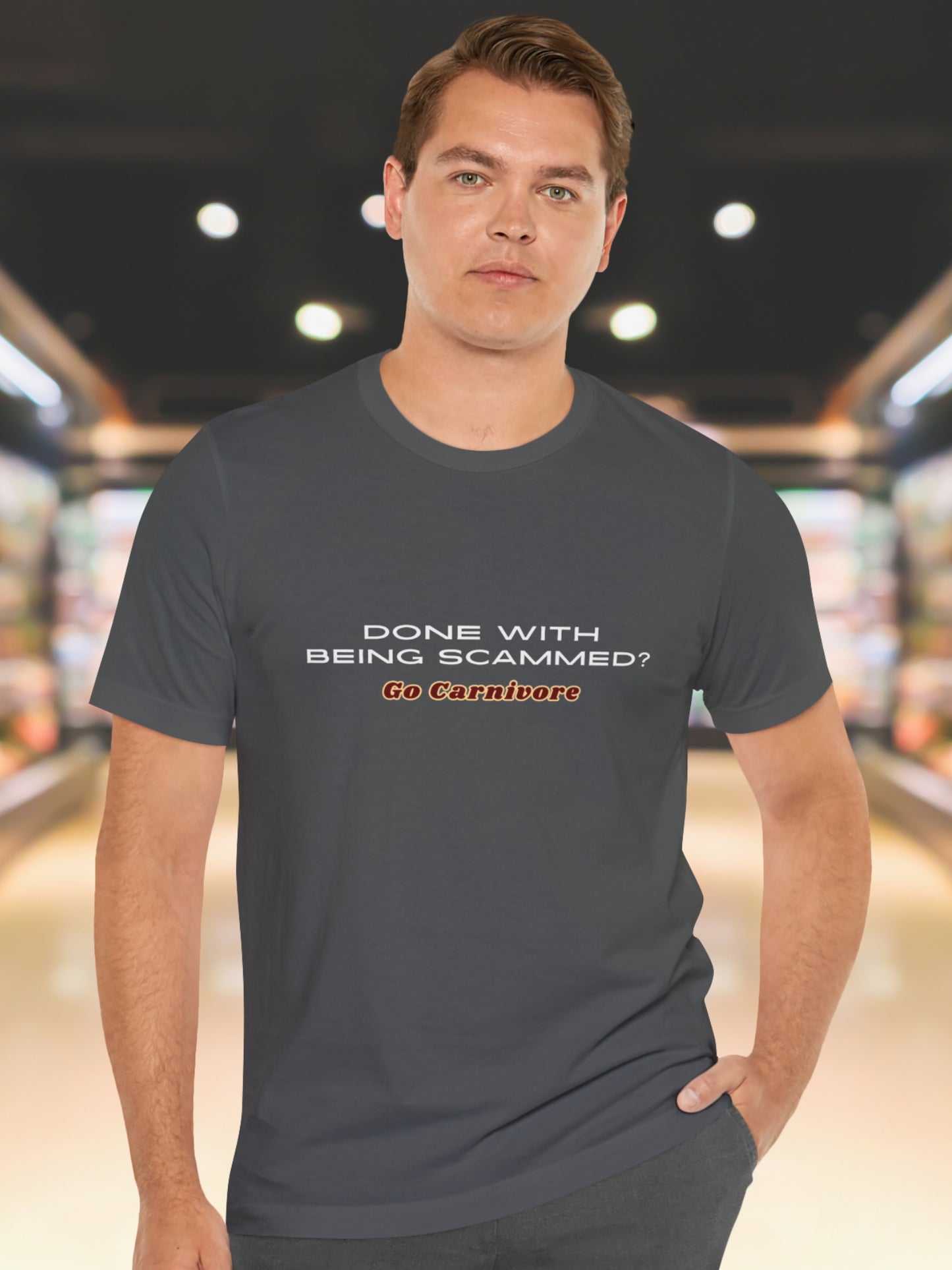 Done With Being Scammed? Go Carnivore Unisex T-Shirt, Carnivore Diet Apparel, Health and Wellness