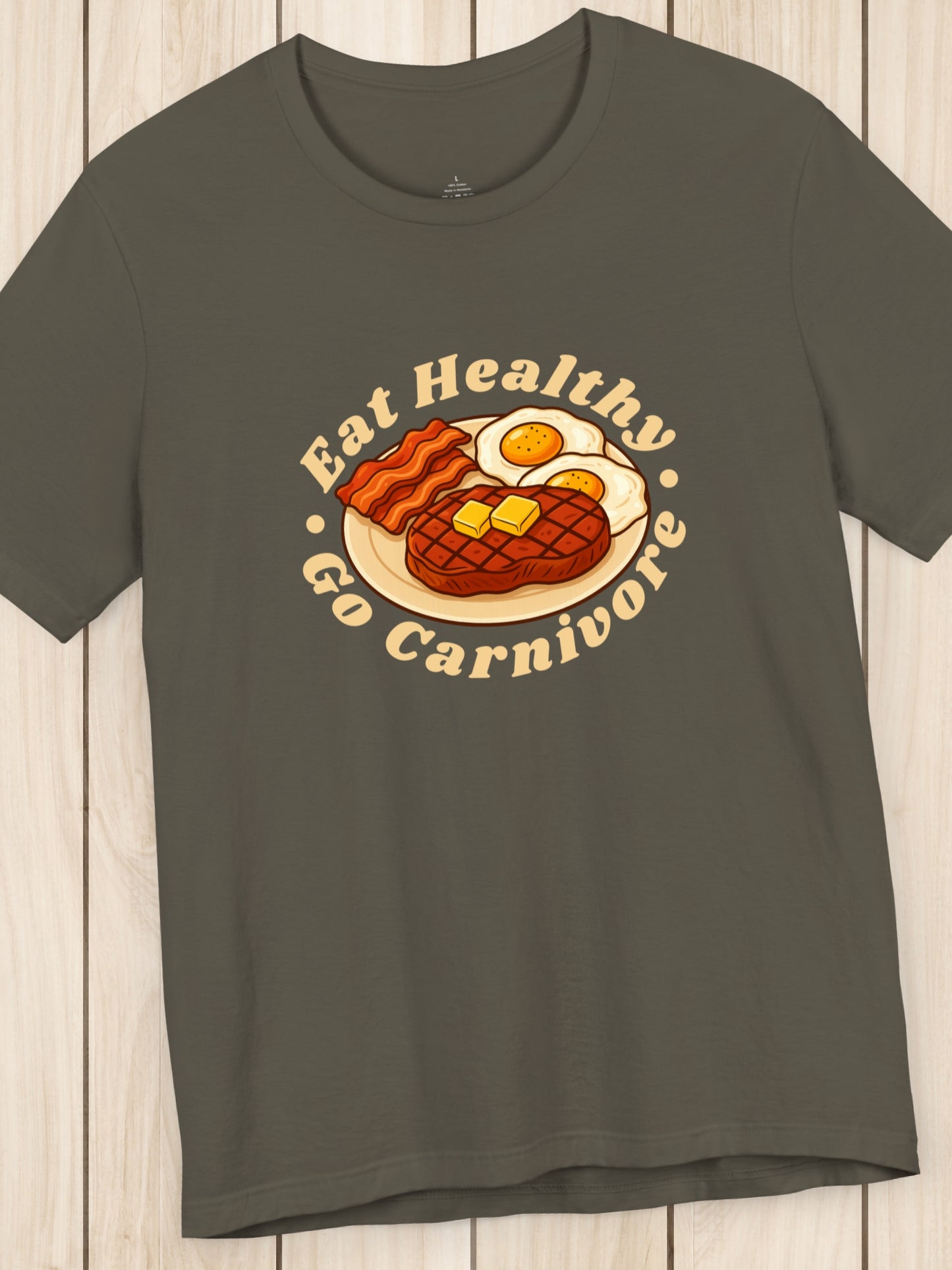 'Eat Healthy, Go Carnivore' Beef, Butter, Bacon and Eggs Graphic Unisex T-Shirt, Carnivore Diet Apparel, Health and Wellness