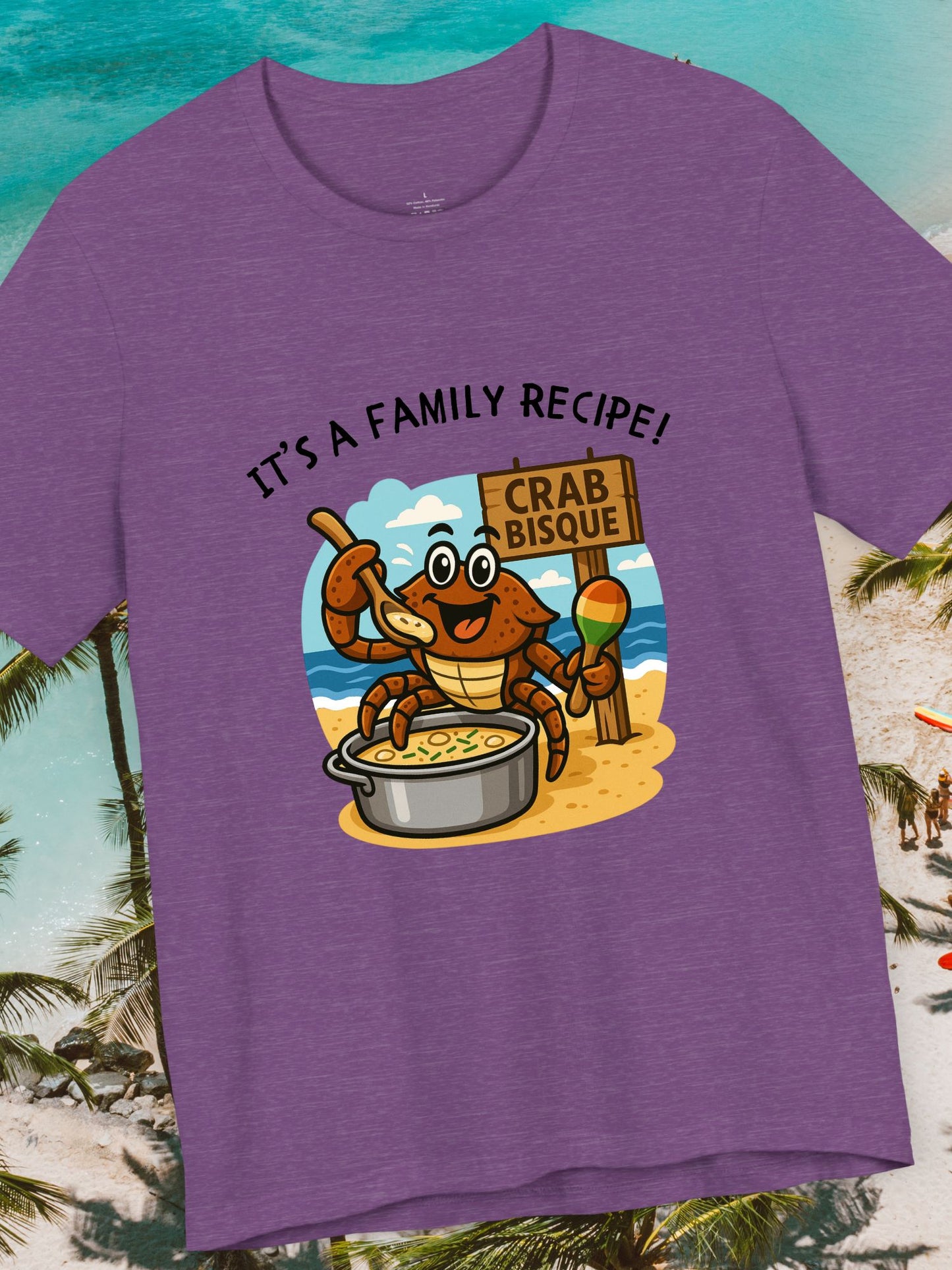 'It's a Family Recipe!' Coconut Crabby Twisted Crab Bisque Graphic Unisex T-Shirt, Funny Seafood Shirt, Cooking Gift, Foodie T-Shirt, Summer Apparel, Beach Lover Gift
