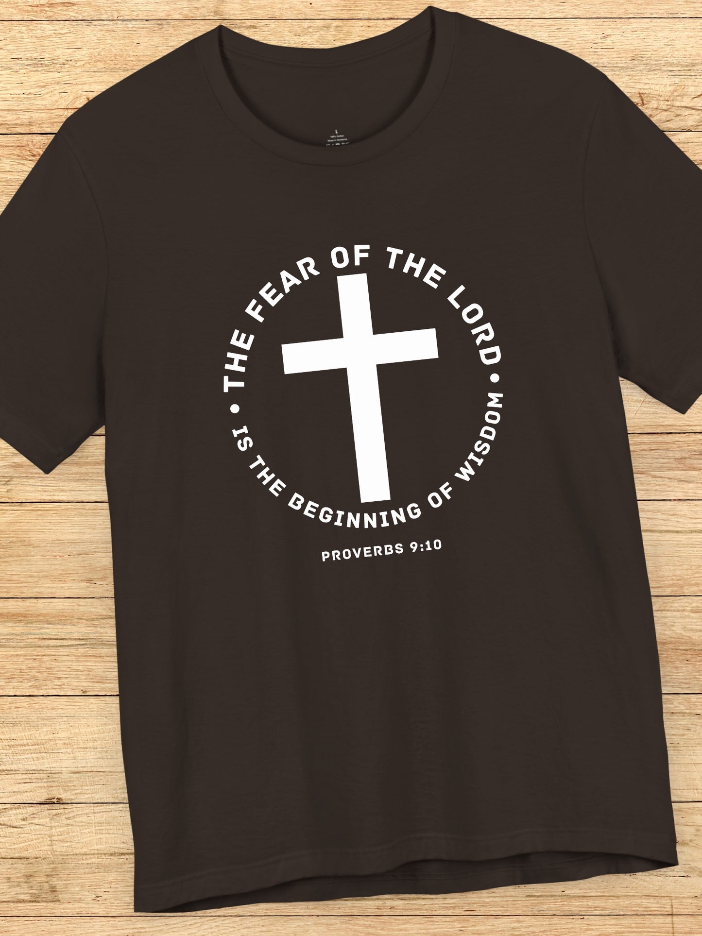 'The Fear of the Lord...' Cross Graphic Unisex T-Shirt, Bible Verse Tee, Jesus Shirt, Proverbs 9:10