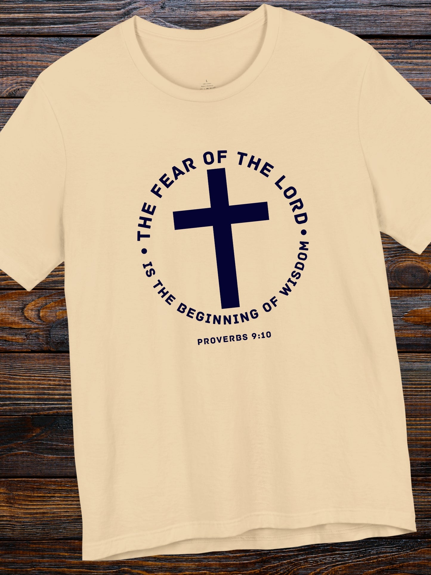 'The Fear of the Lord...' Cross Graphic Unisex T-Shirt, Bible Verse Tee, Jesus Shirt, Proverbs 9:10