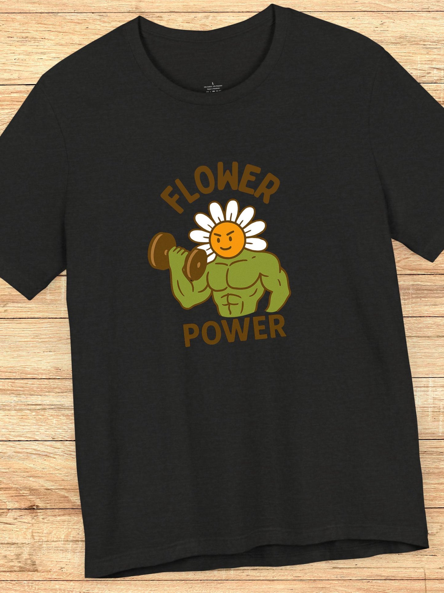'Flower Power' Fitness Tee, Unisex T-Shirt for Gym Lovers, Motivational Workout Shirt, Gift for Fitness Enthusiasts, Fun Graphic Tee