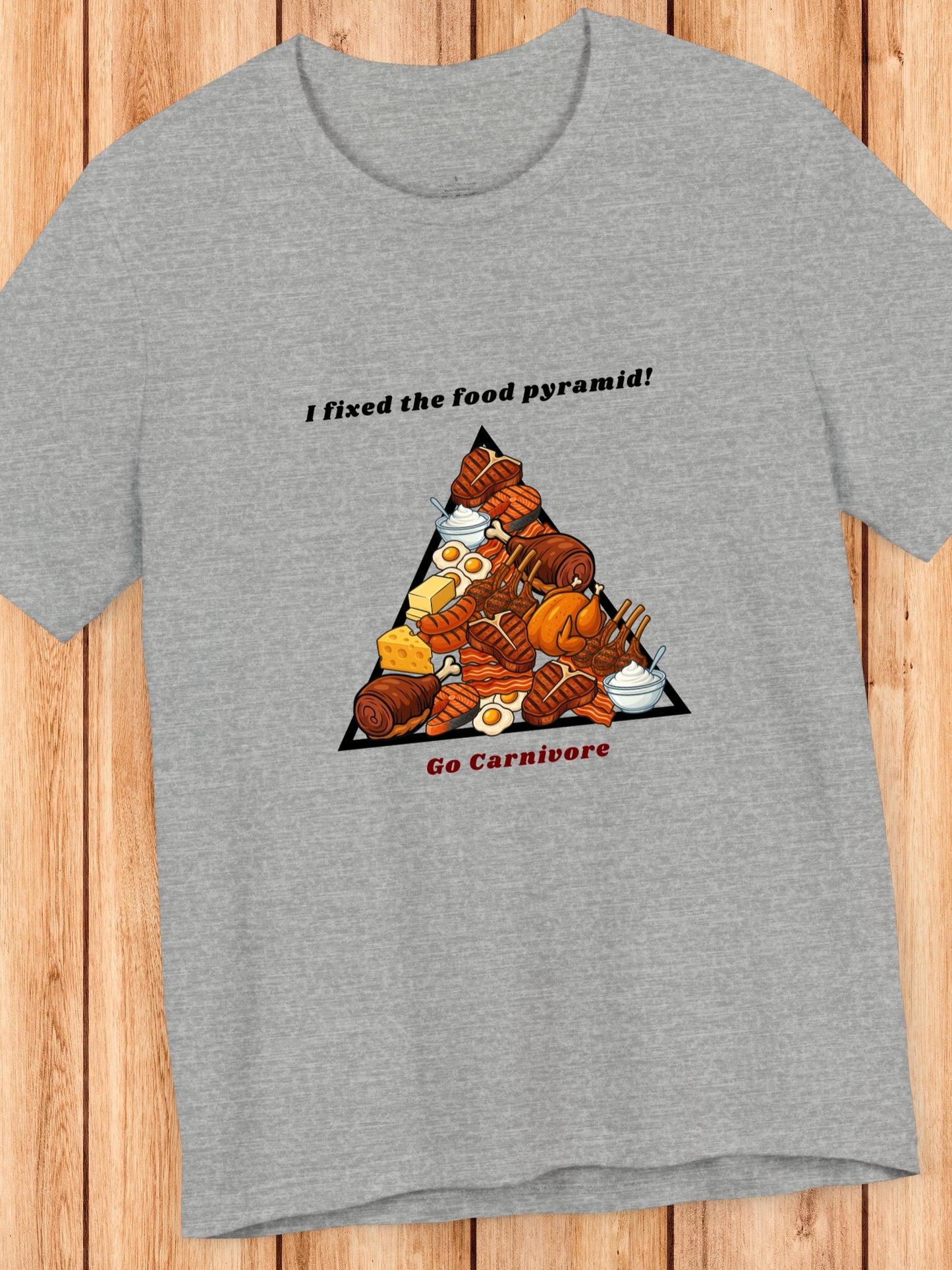 'I fixed the food pyramid! Go Carnivore' Carnivore Food Pyramid Graphic Unisex T-Shirt, Carnivore Diet Apparel, Health and Wellness