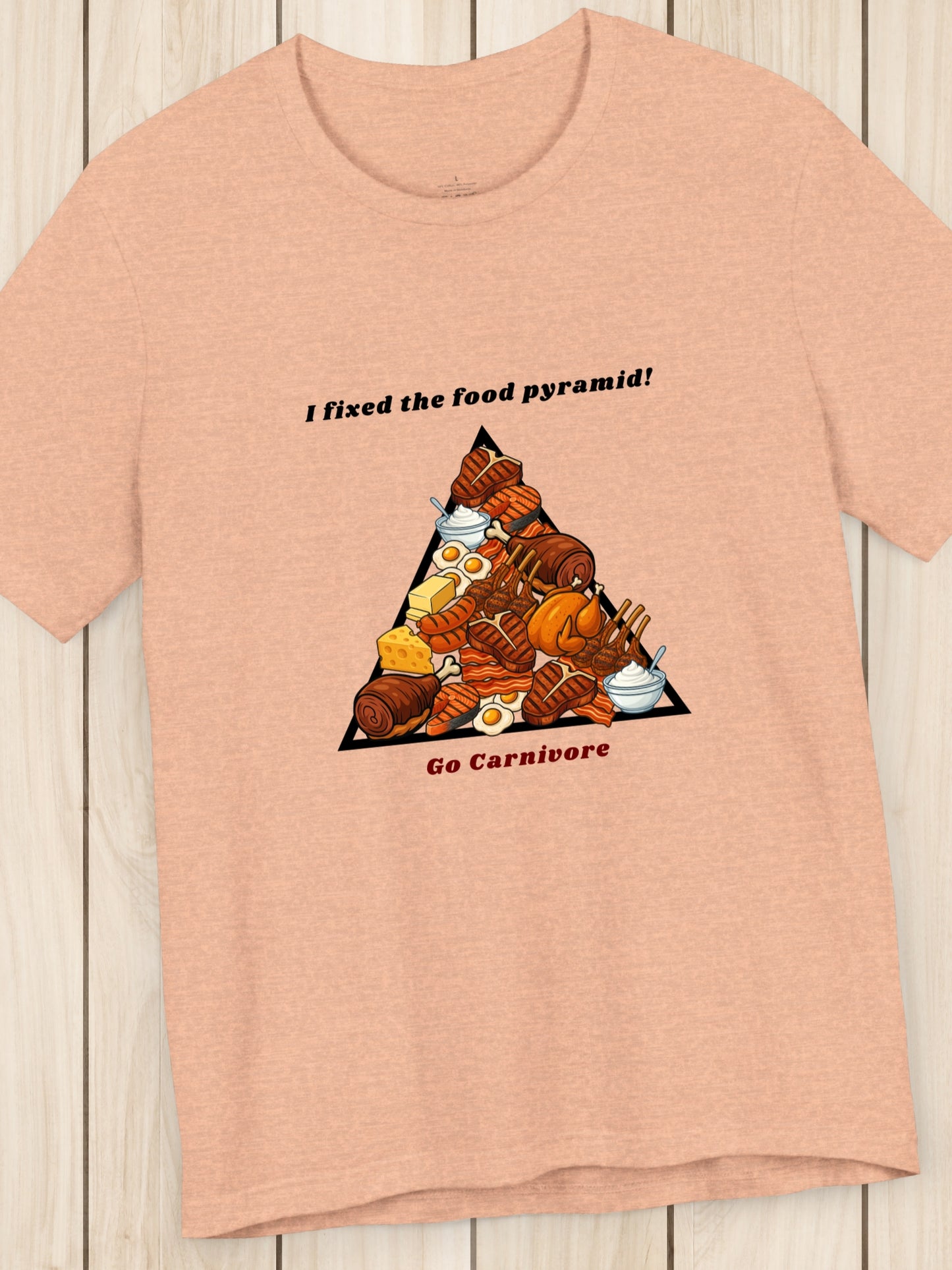 'I fixed the food pyramid! Go Carnivore' Carnivore Food Pyramid Graphic Unisex T-Shirt, Carnivore Diet Apparel, Health and Wellness