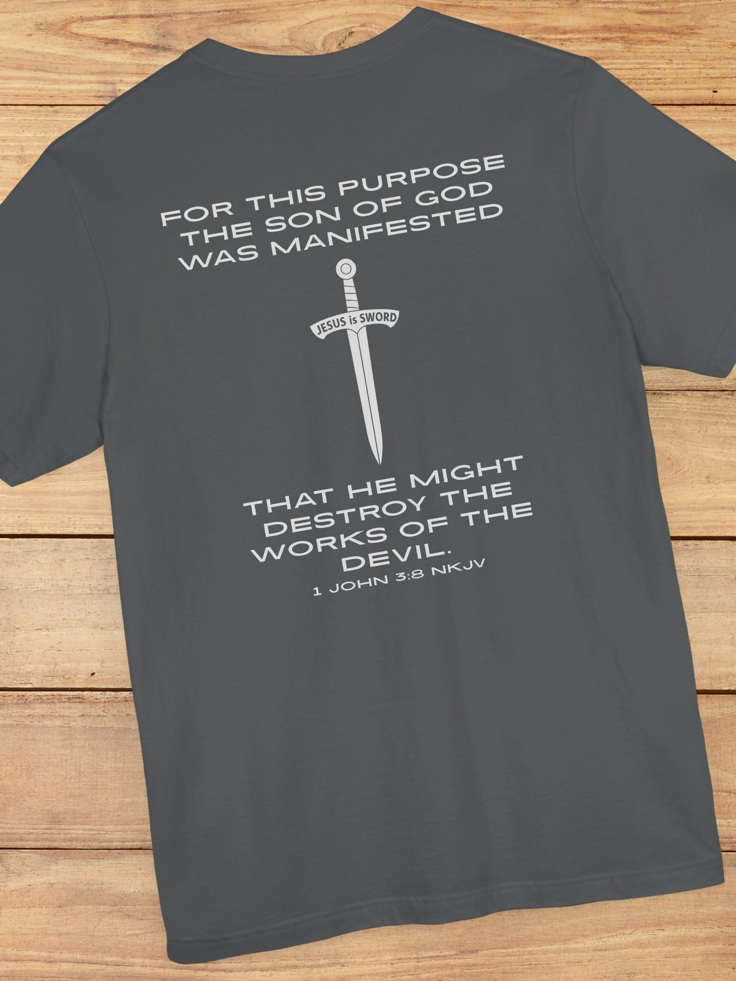 'For This Purpose The Son Of God Was Manifested... Jesus is Sword' Unisex T-Shirt, Christian Apparel, Jesus Tee, Bible Verse 1 John 3:8